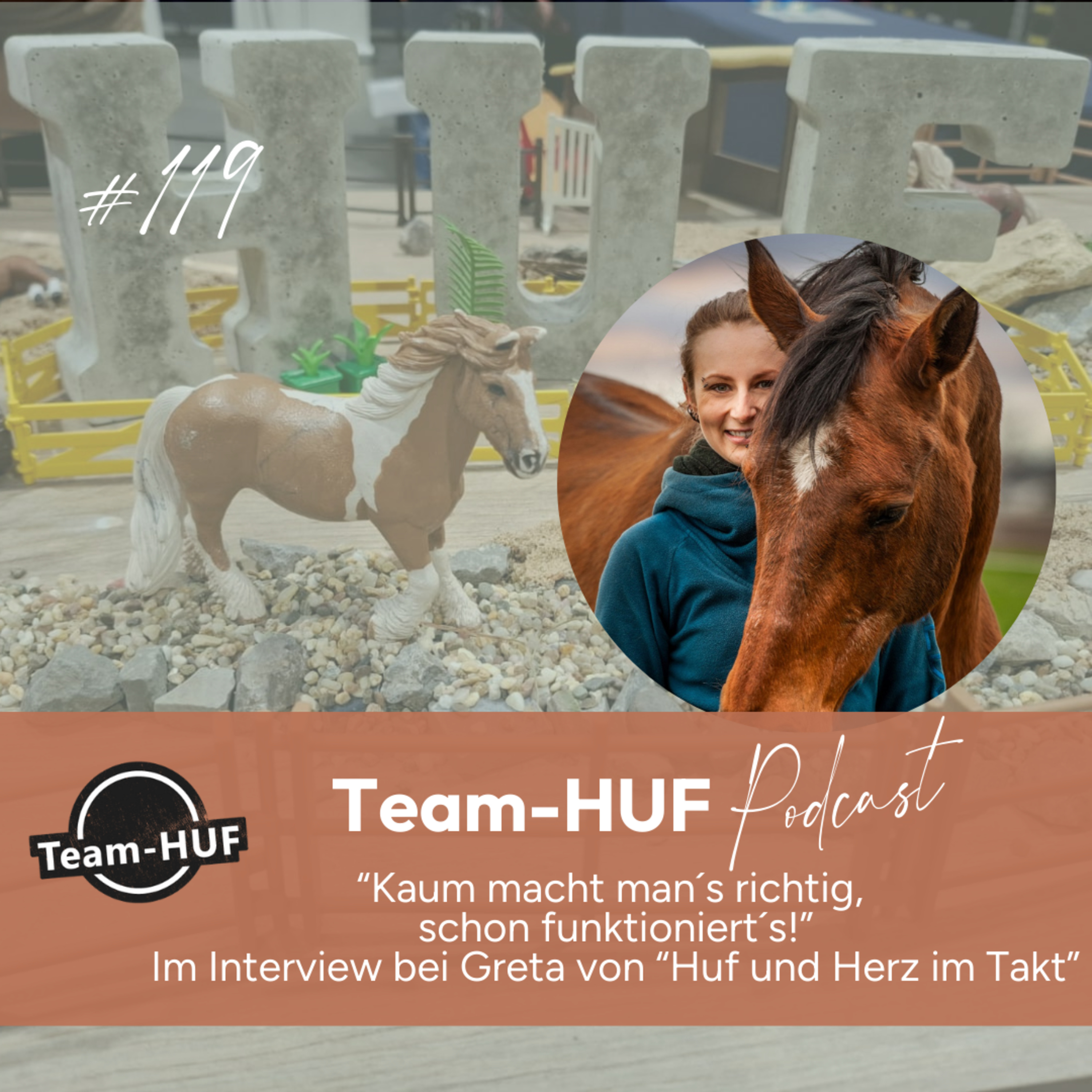 Folge 119: “Kaum macht man´s richtig, schon funktioniert´s!” Im Interview bei Greta von “Huf und Herz im Takt”