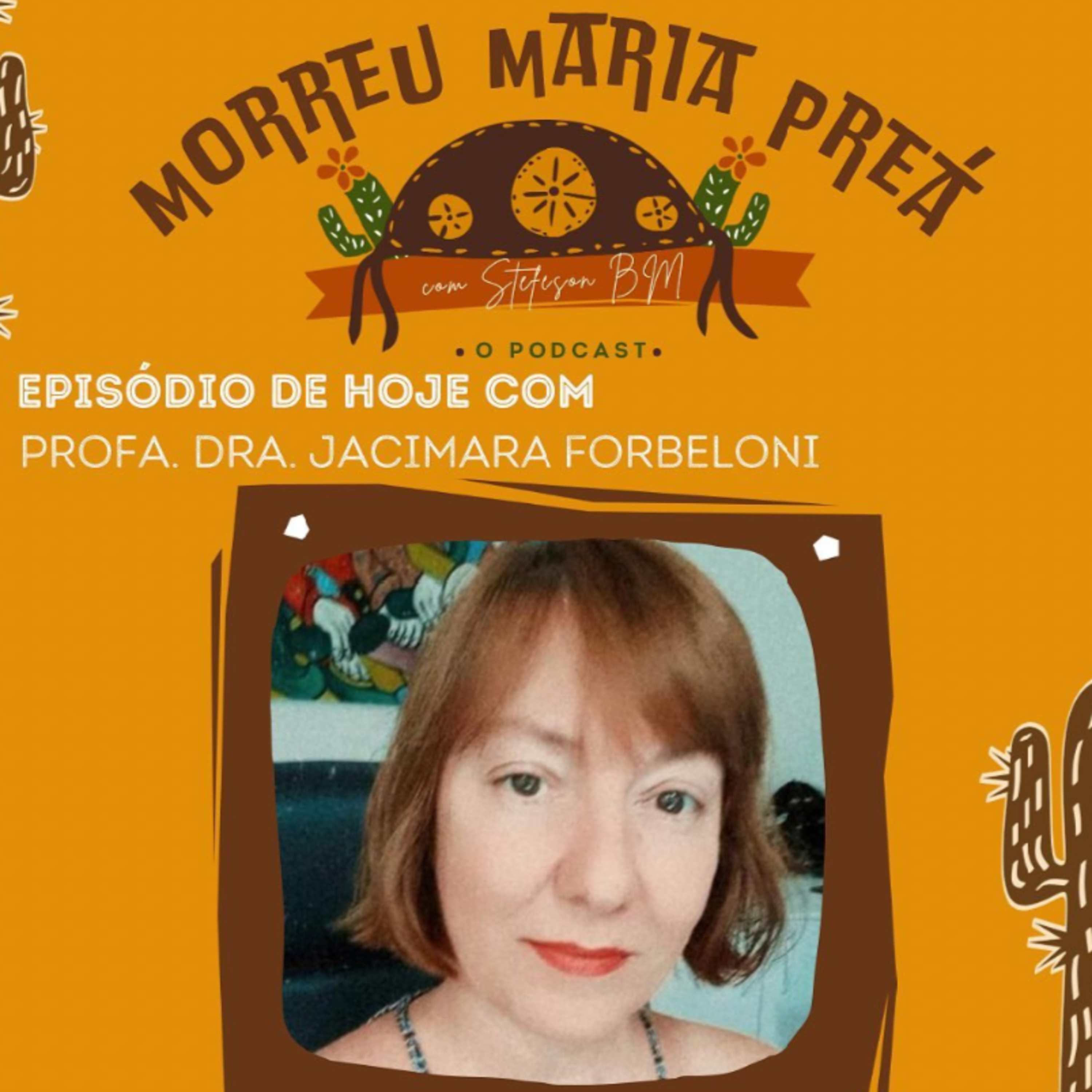 Morreu Maria Preá - O podcast