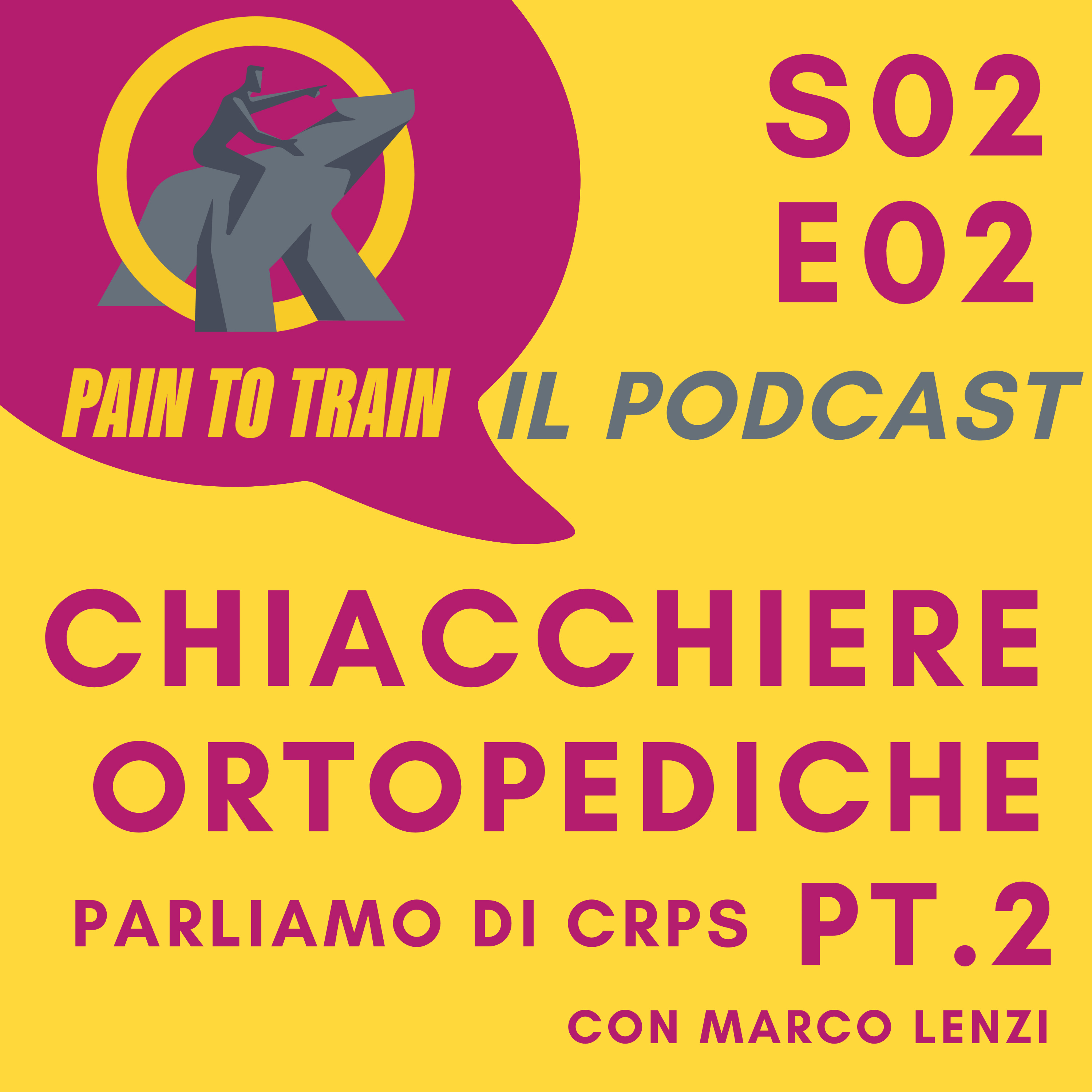 S02 E02 Parliamo di CRPS, chiacchiere ortopediche pt.2 - con Marco Lenzi episode artwork
