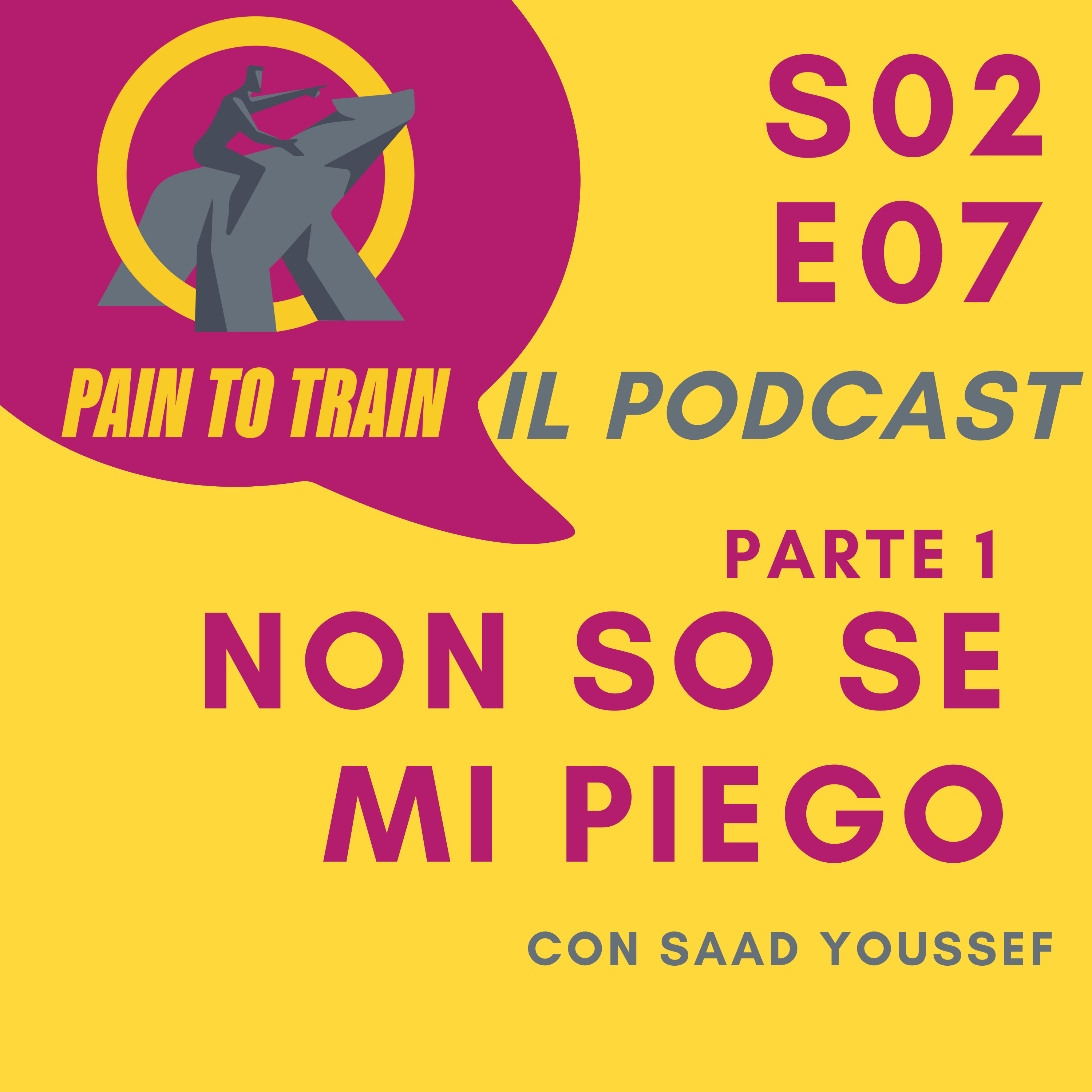 S02 E07 Non so se mi piego - Con Saad Youssef episode artwork
