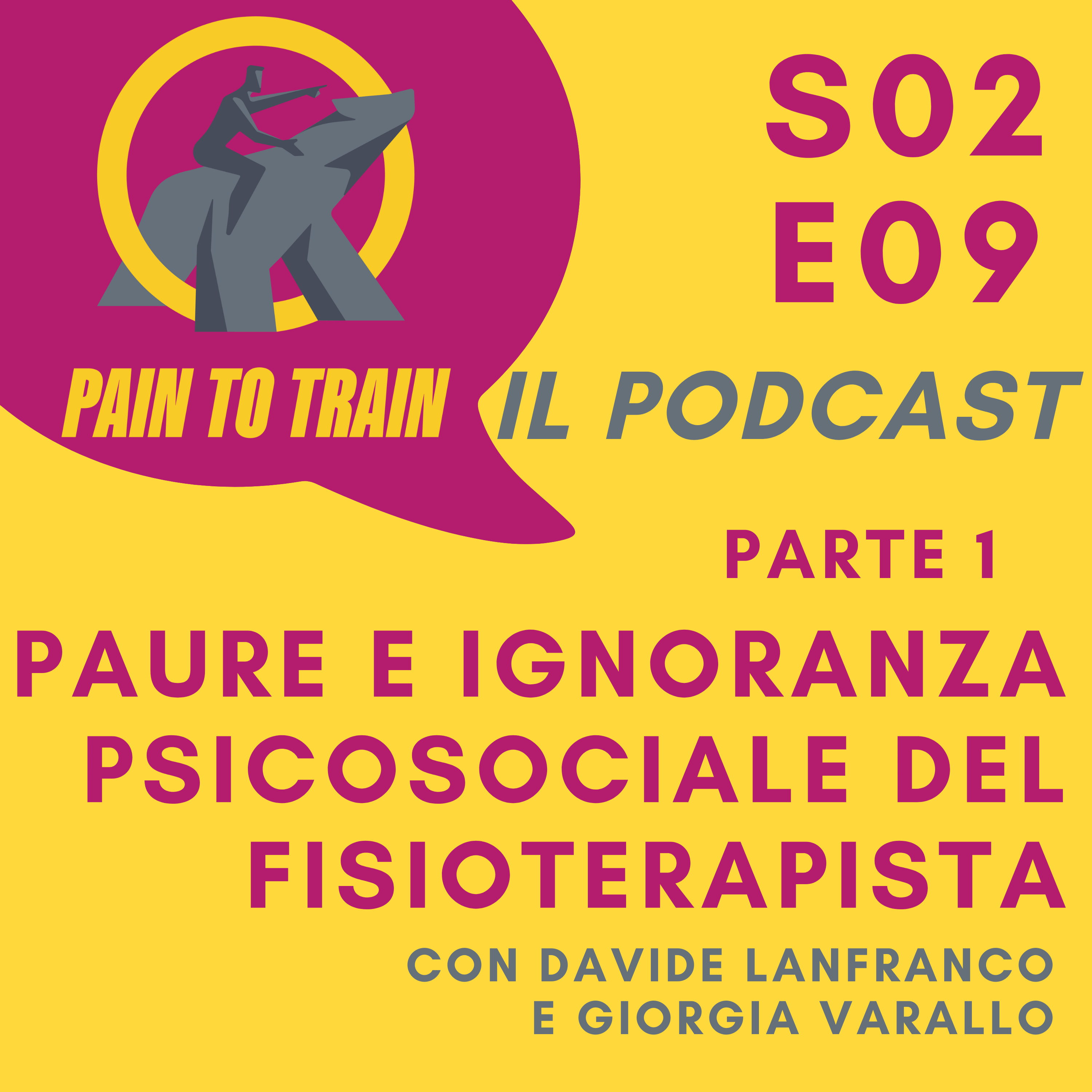 S02 E09 Paure e ignoranza psicosociale del fisioterapista - con Davide Lanfranco e Giorgia Varallo episode artwork