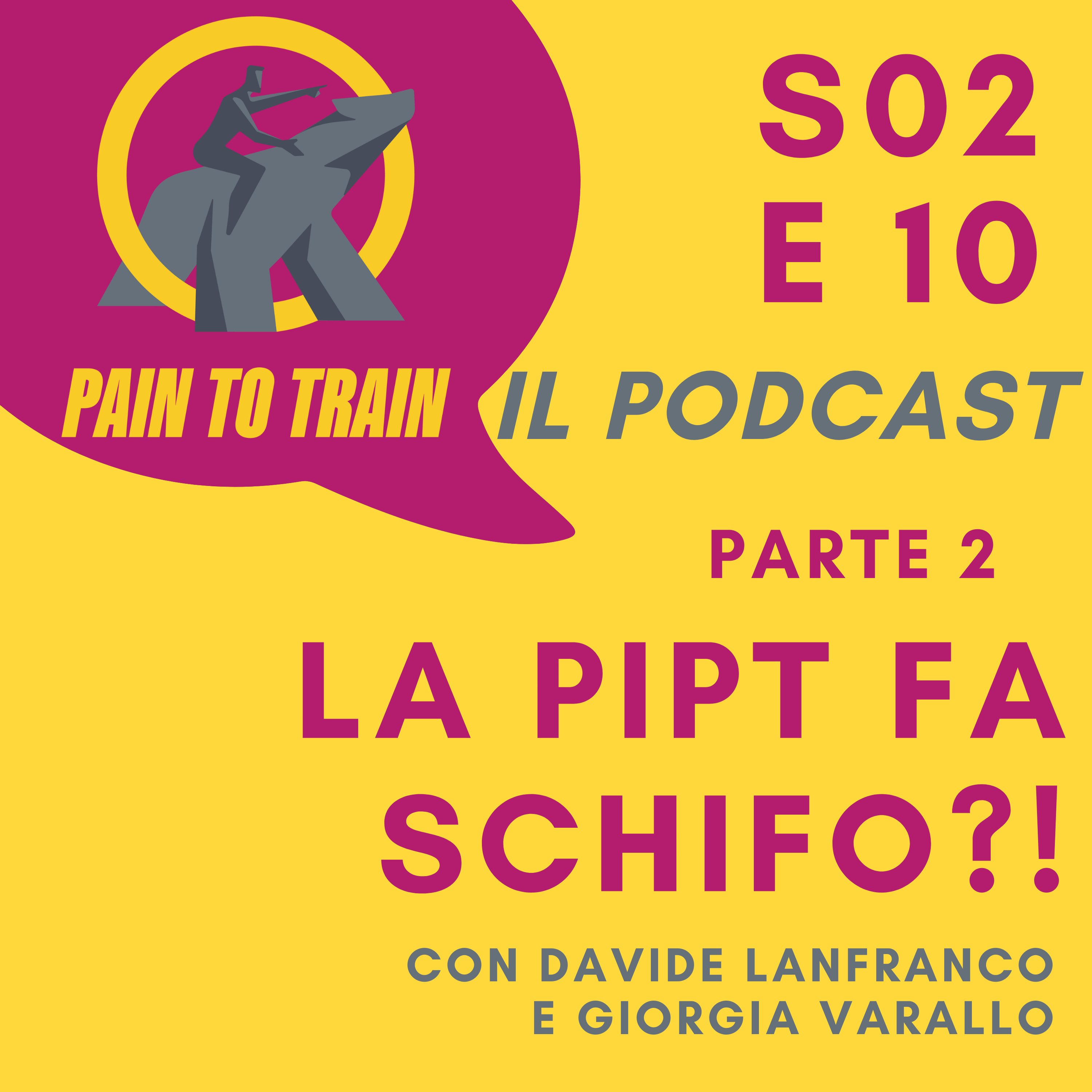 S02 E10 La PIPT fa schifo!? - con Davide Lanfranco episode artwork