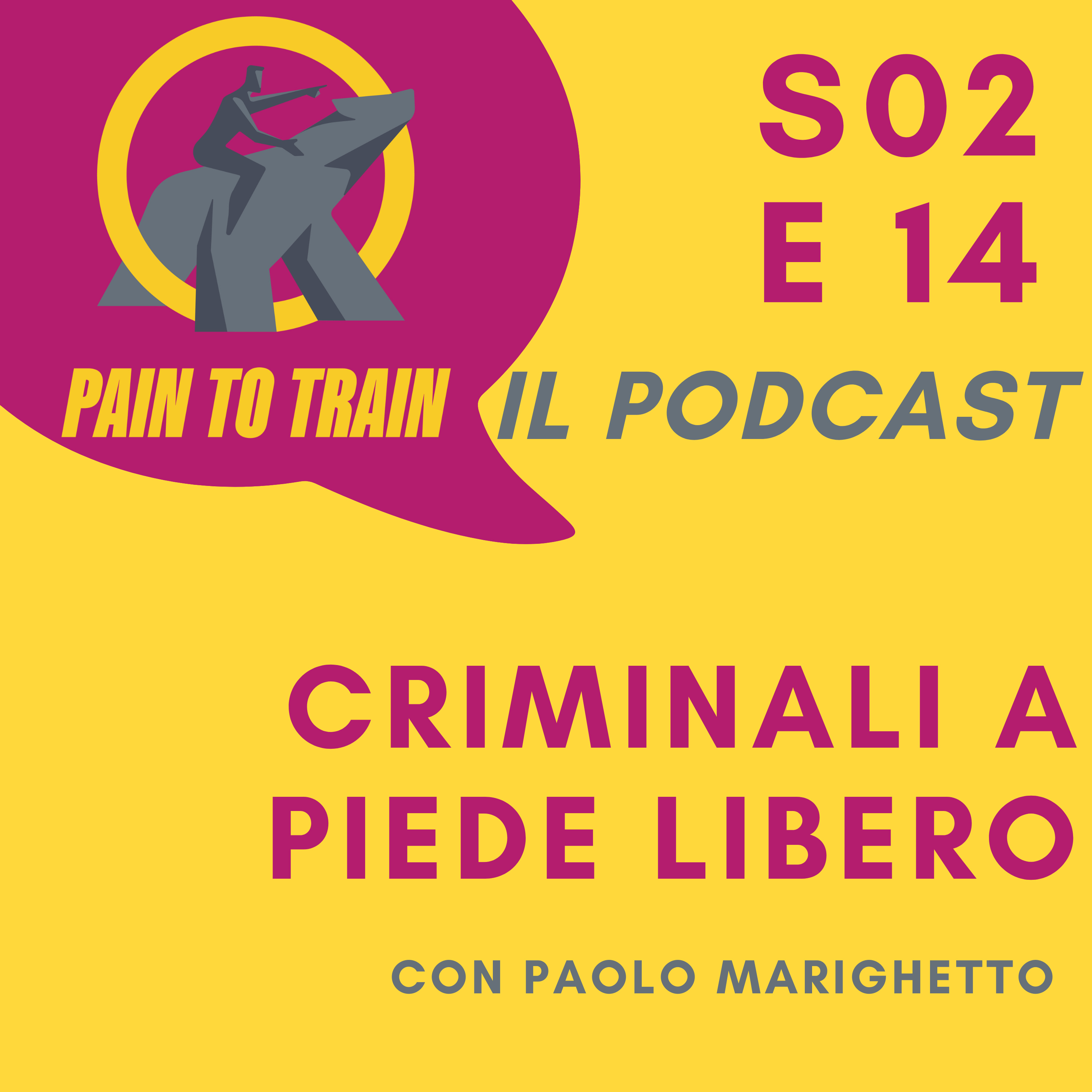S02 E14 Criminali a piede libero - con Paolo Marighetto episode artwork