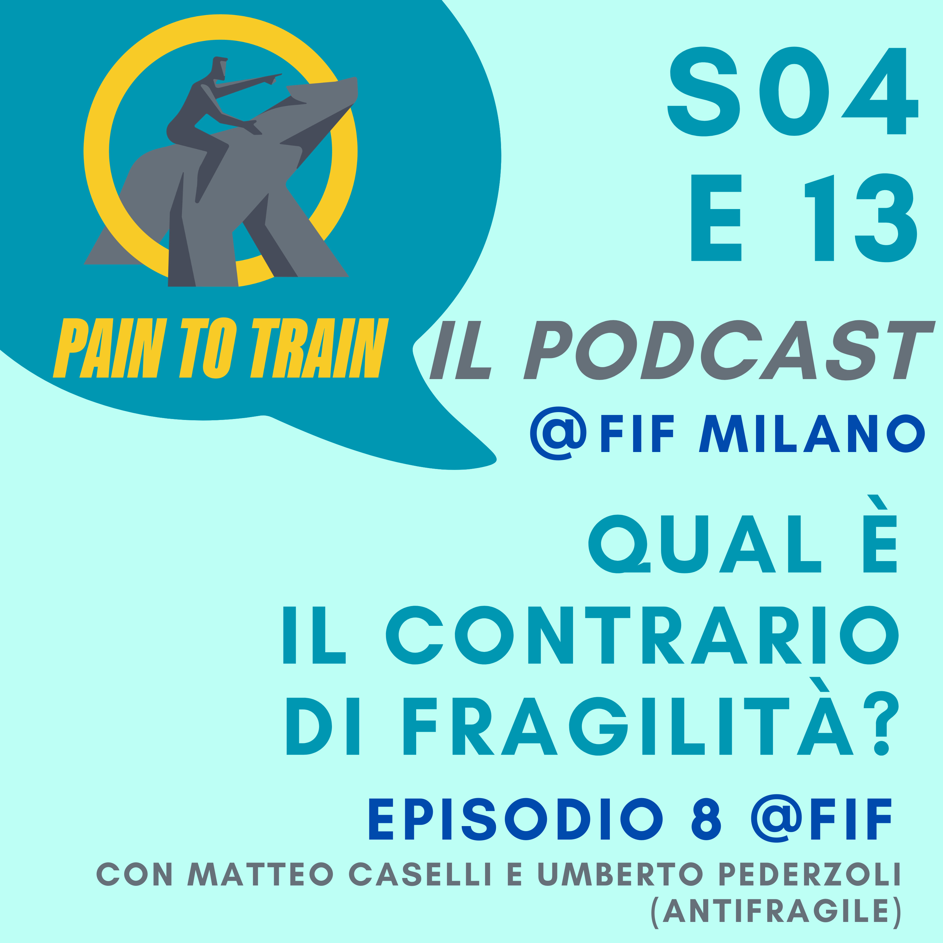 S04 E13 Qual è il contrario di fragilità? - con Matteo Caselli e Umberto Pederzoli (Antifragile) episode artwork