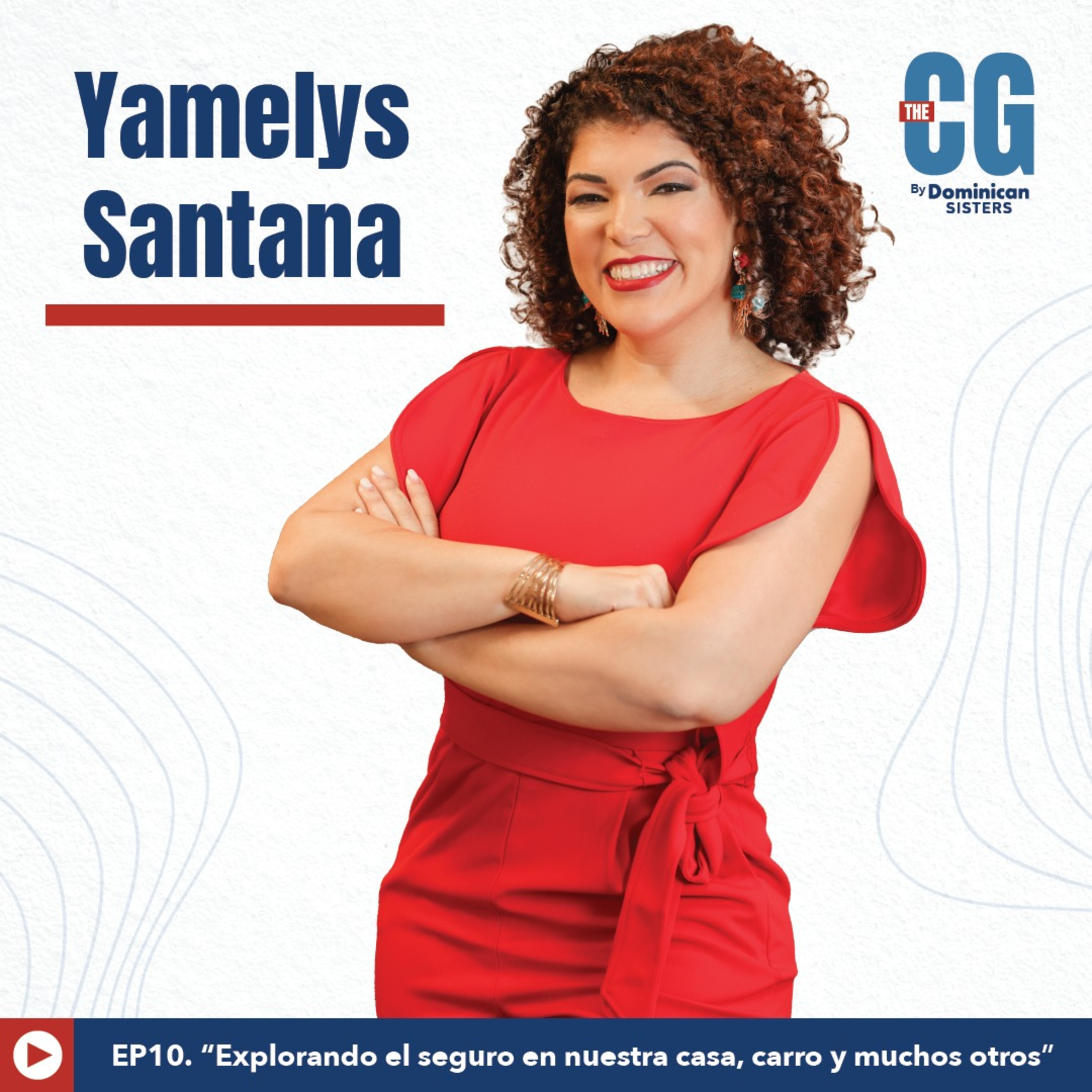 “¿Estamos realmente protegidos? Explorando el seguro en nuestra casa, carro y muchos otros con Yamely Santana”