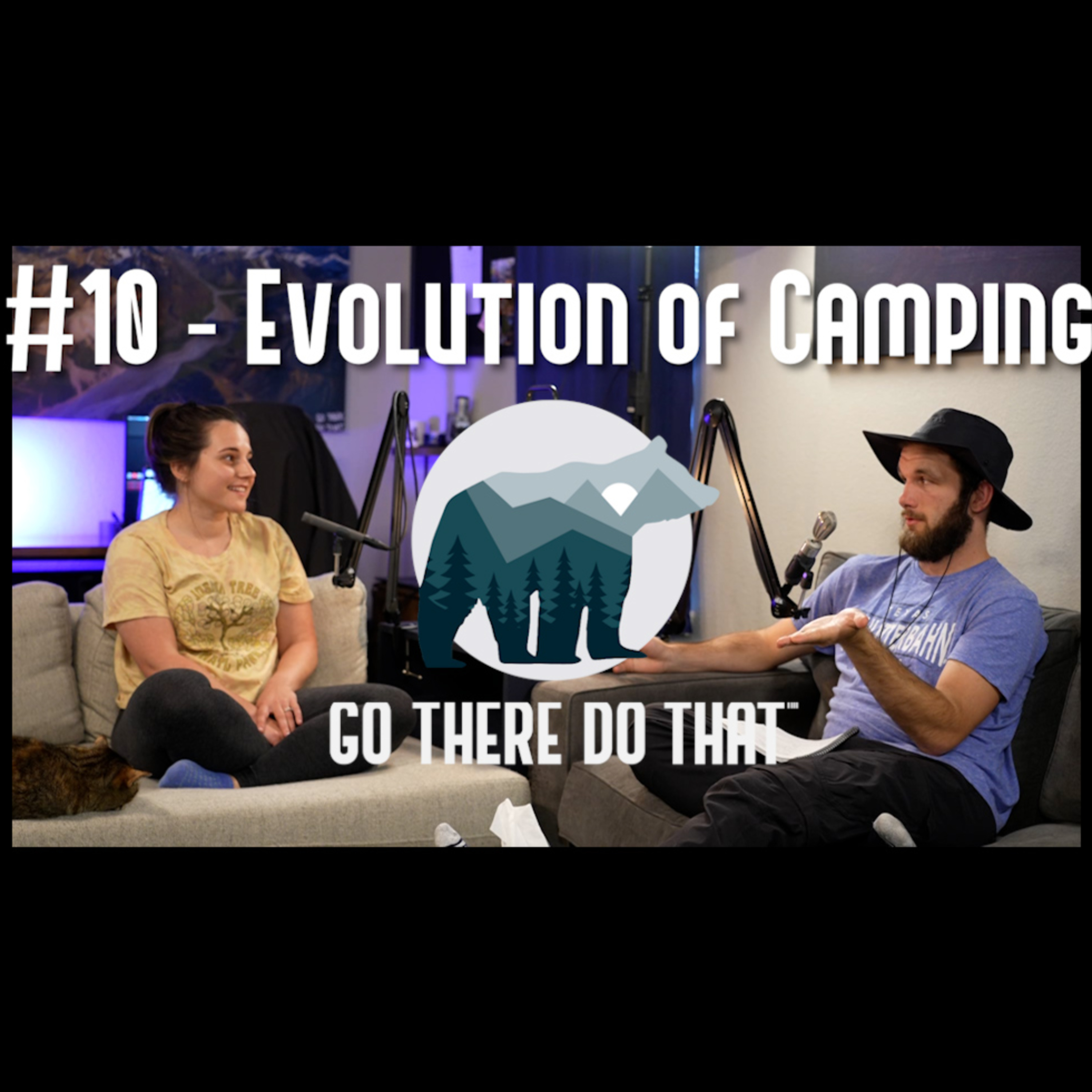 #10 - Evolution of Camping