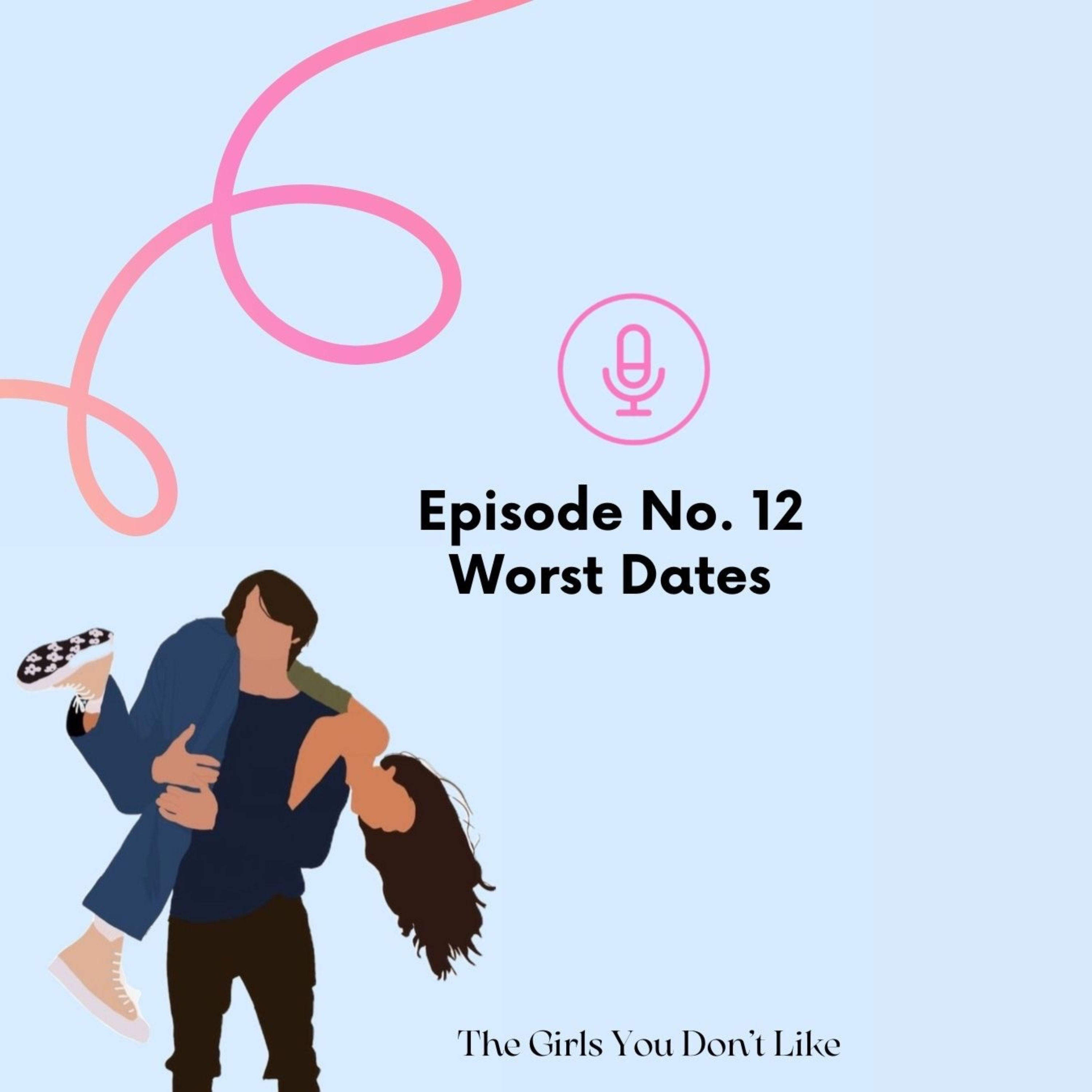 The Girls You Don\'t Like