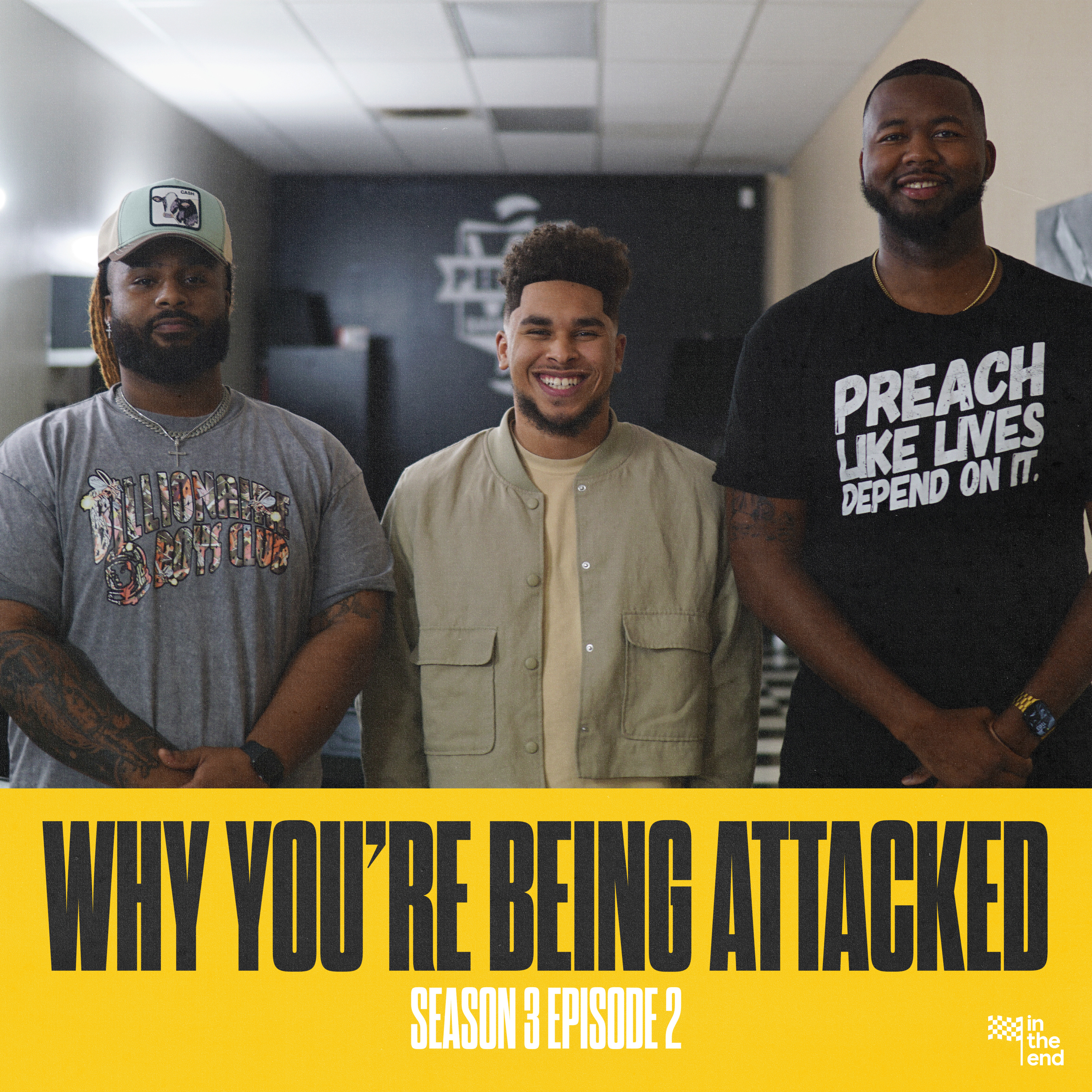 WHY YOU'RE BEING ATTACKED | In The End Podcast (Season 3: Episode 2) episode artwork