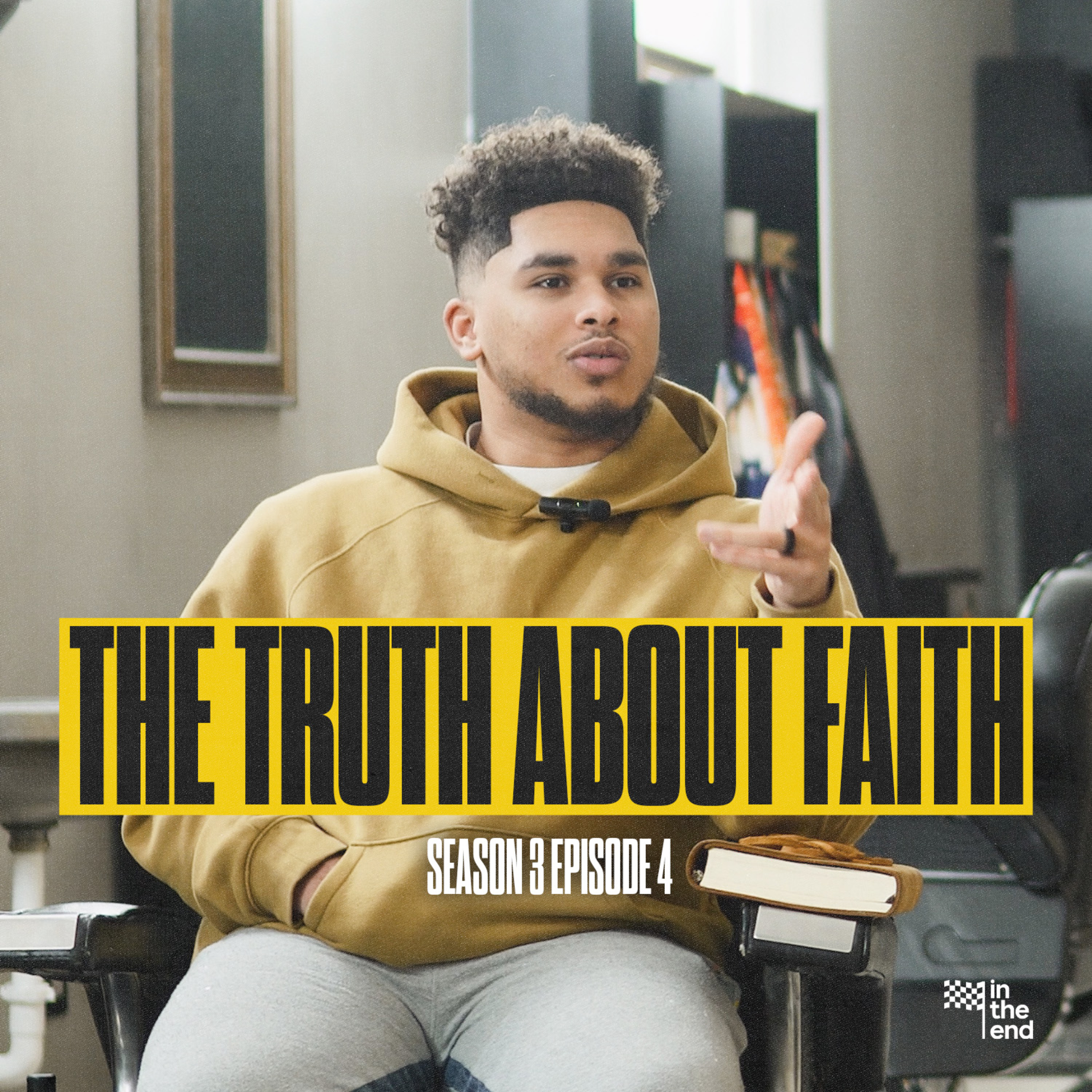 THE TRUTH ABOUT FAITH | In The End Podcast (Season 3: Episode 4) episode artwork