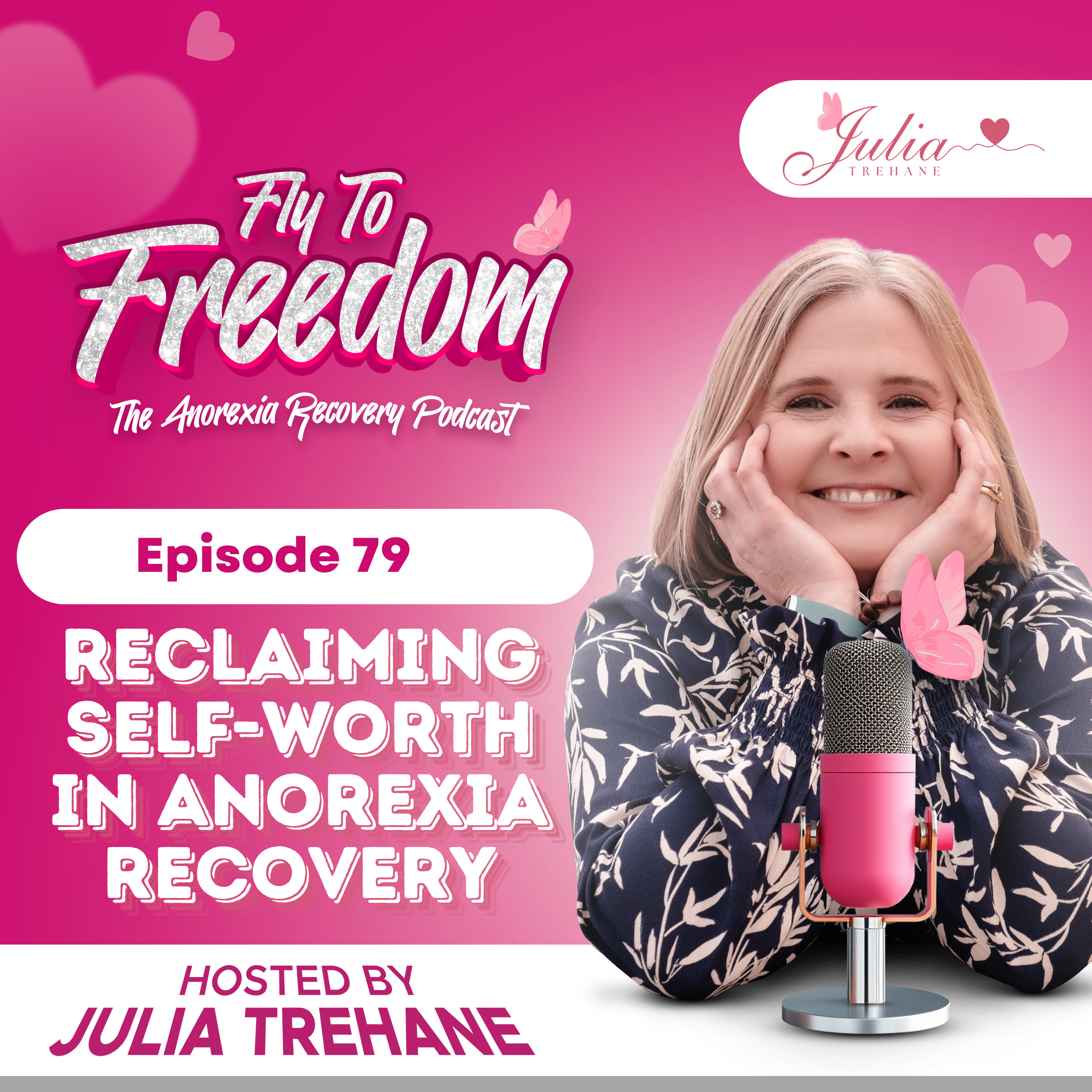 Episode 79: Reclaiming Self-Worth: Shifting the ‘Not Good Enough’ Belief in Anorexia Recovery episode artwork