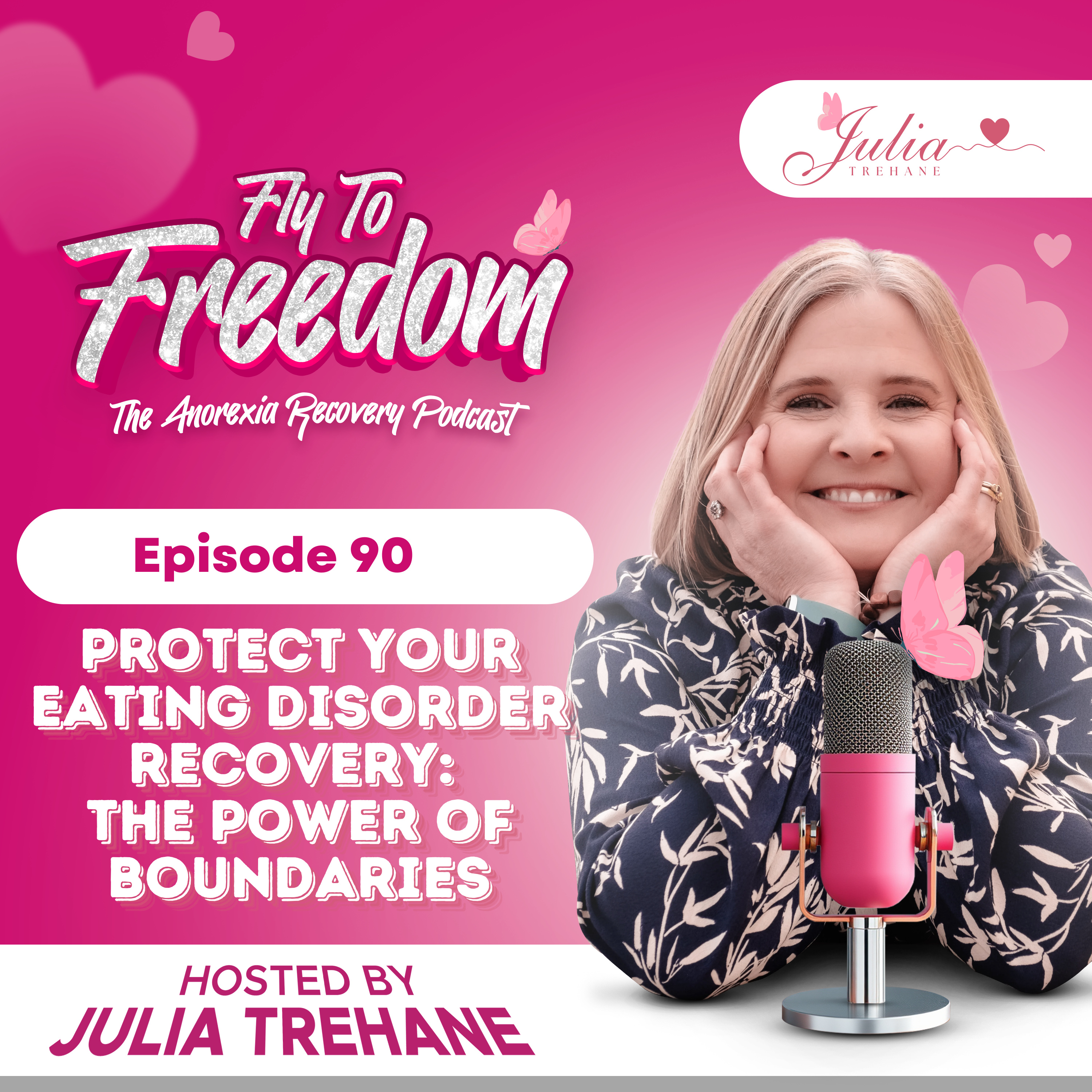 Episode 90: Protect Your Eating Disorder Recovery: The Power of Boundaries episode artwork