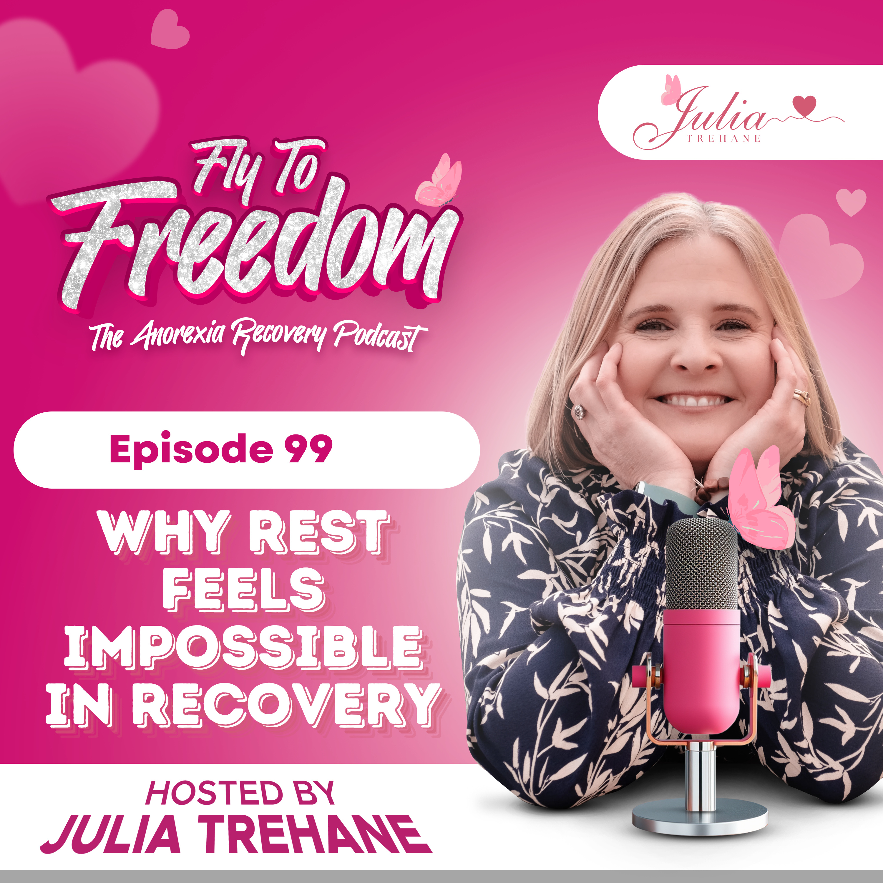 Episode 99: Why Rest Feels Impossible in Recovery (And Why You Can’t Heal Without It) episode artwork