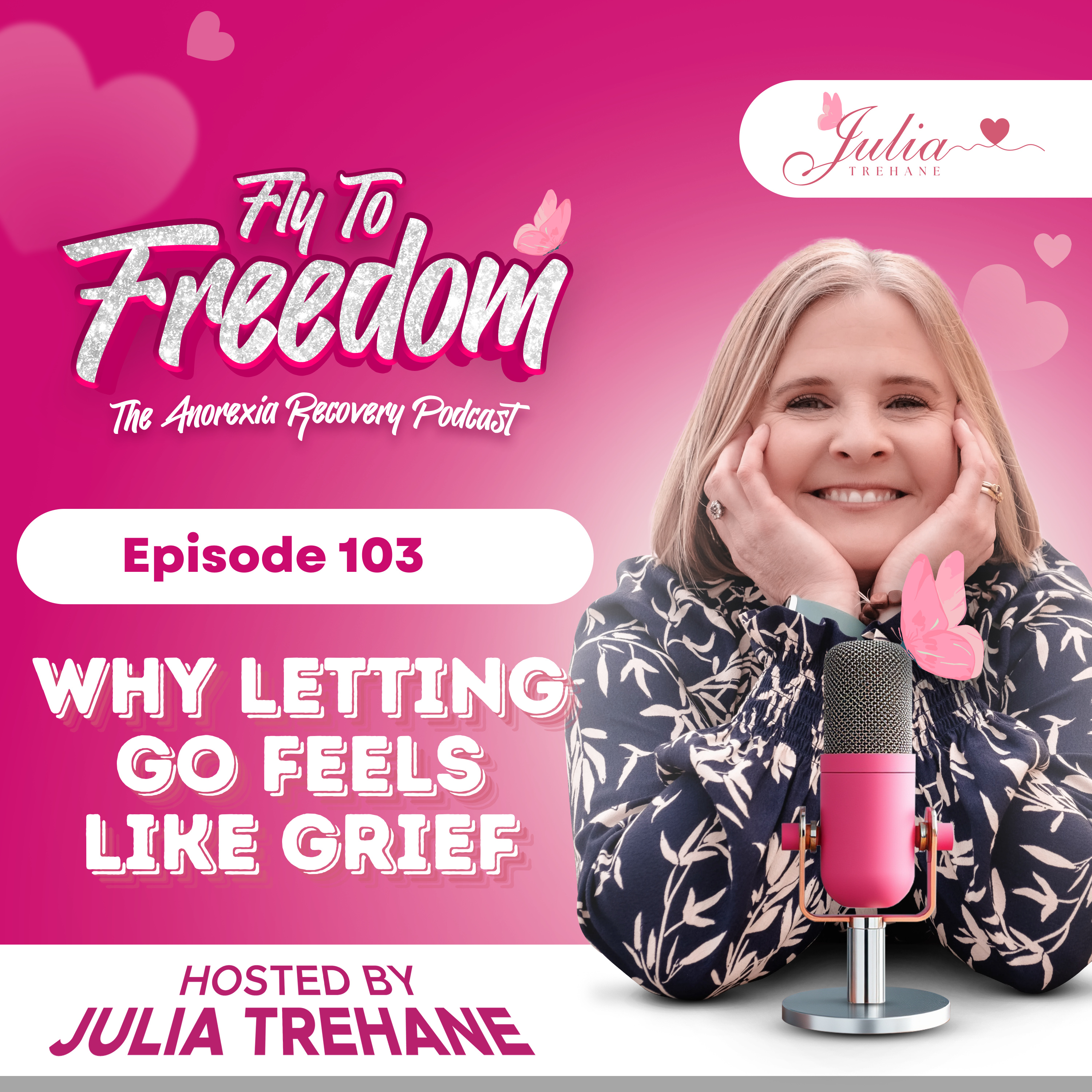 Episode 103: Missing the Eating Disorder – Why Letting Go Feels Like Grief episode artwork