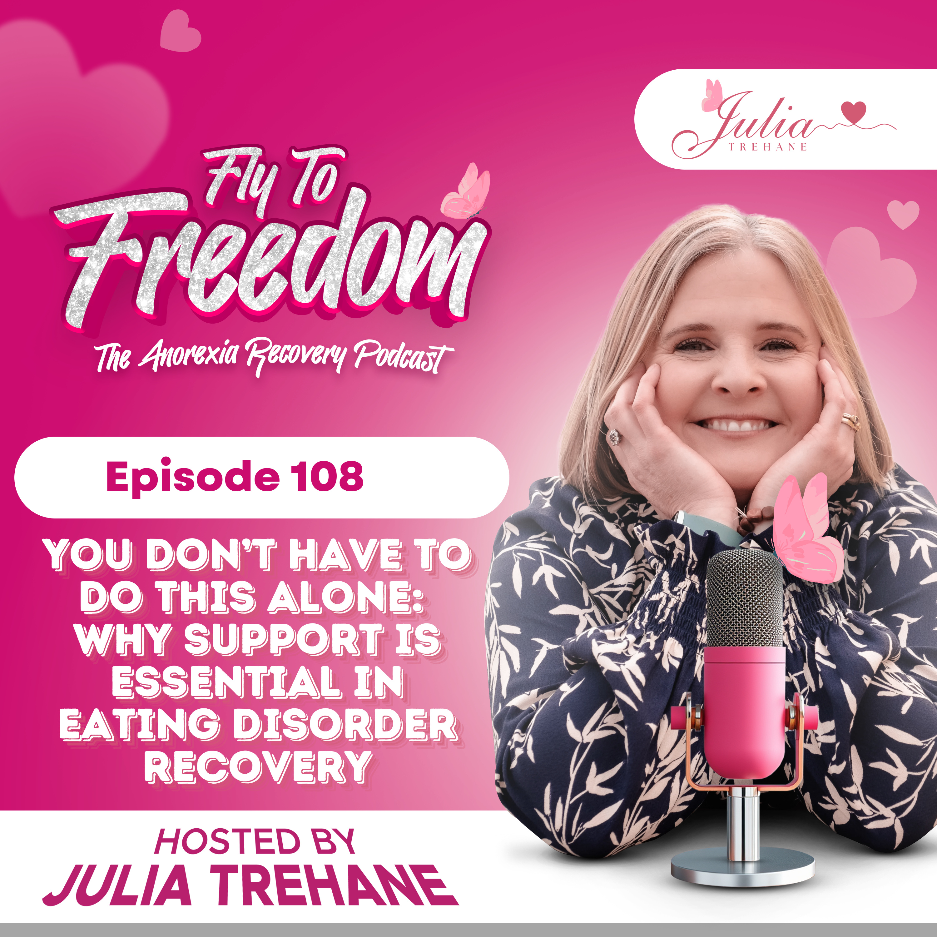 Episode 108: You Don’t Have to Do This Alone: Why Support Is Essential in Eating Disorder Recovery episode artwork