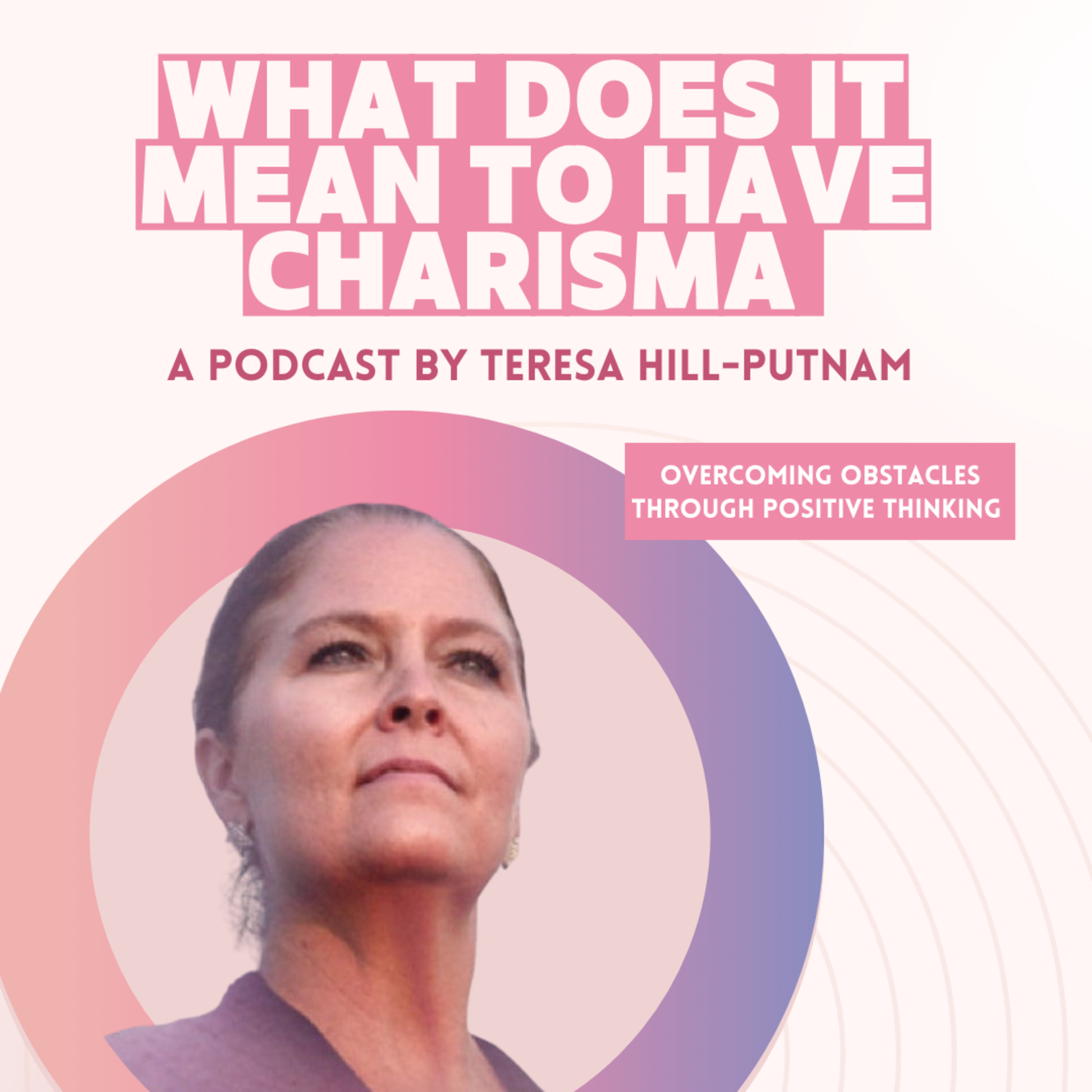 Overcoming Obstacles Through Positive Thinking