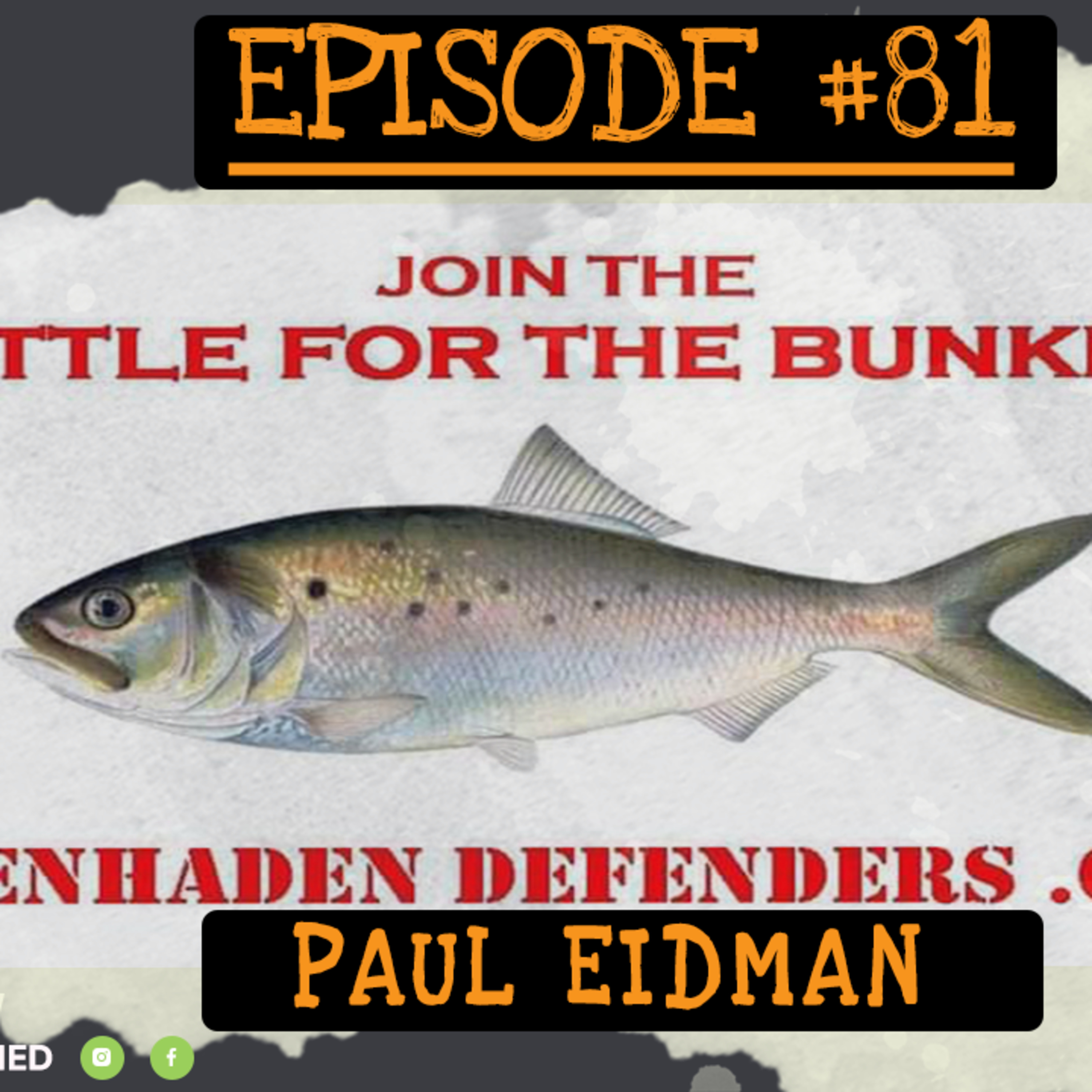 Why Are Bunker Fish So Important? Featuring Paul Eidman of Menhaden Defenders - NJMSP #81
