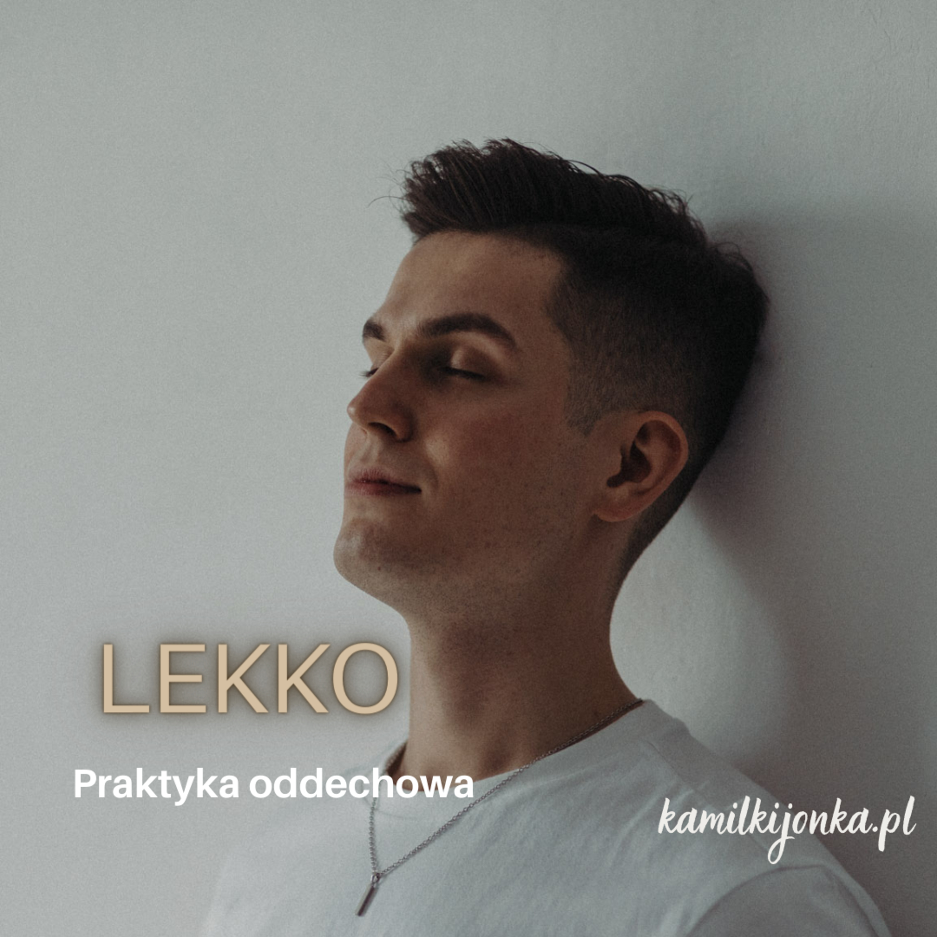 Kamil Kijonka | Oddech, który zmienia wszystko