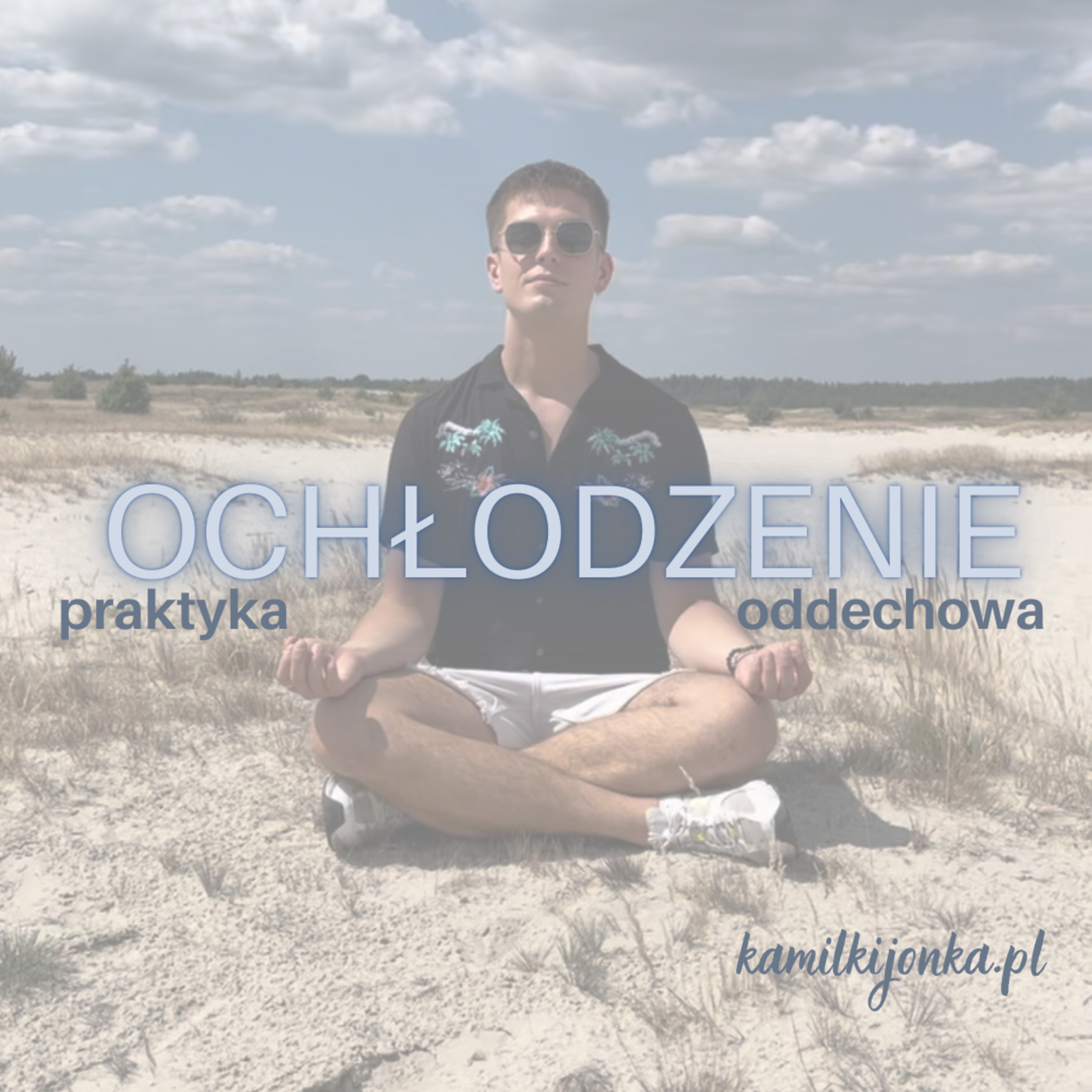 Kamil Kijonka | Oddech, który zmienia wszystko