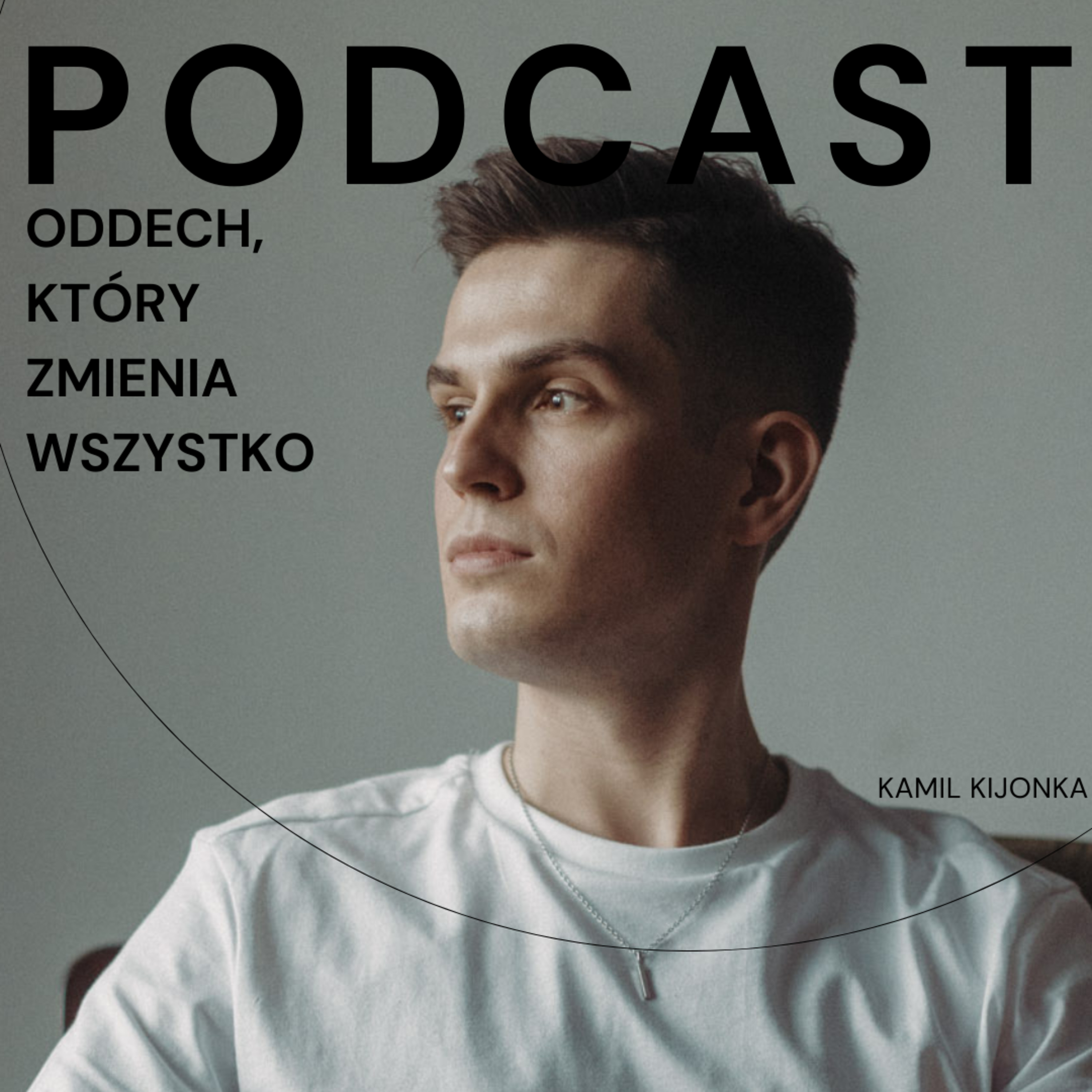 Kamil Kijonka | Oddech, który zmienia wszystko