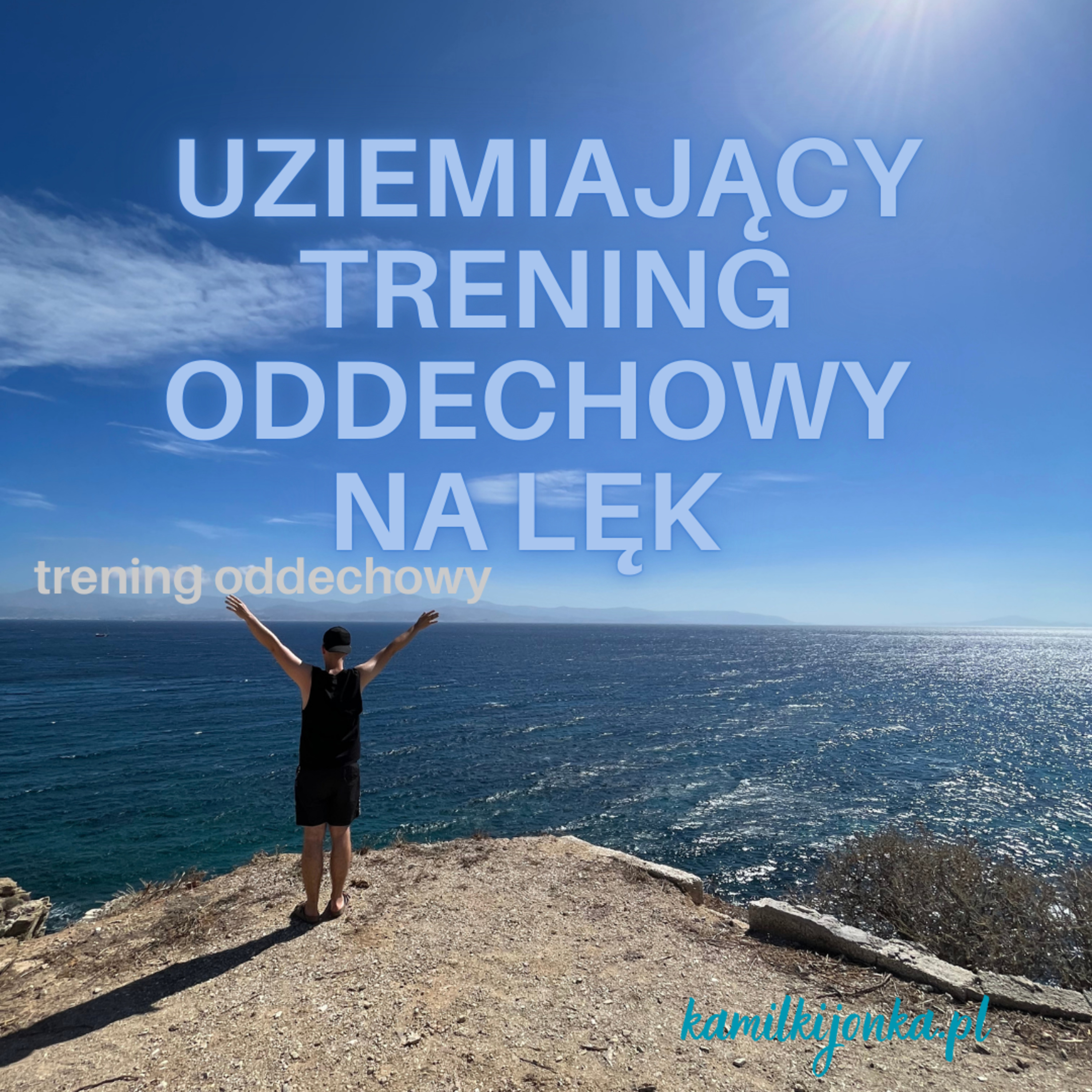 Kamil Kijonka | Oddech, który zmienia wszystko