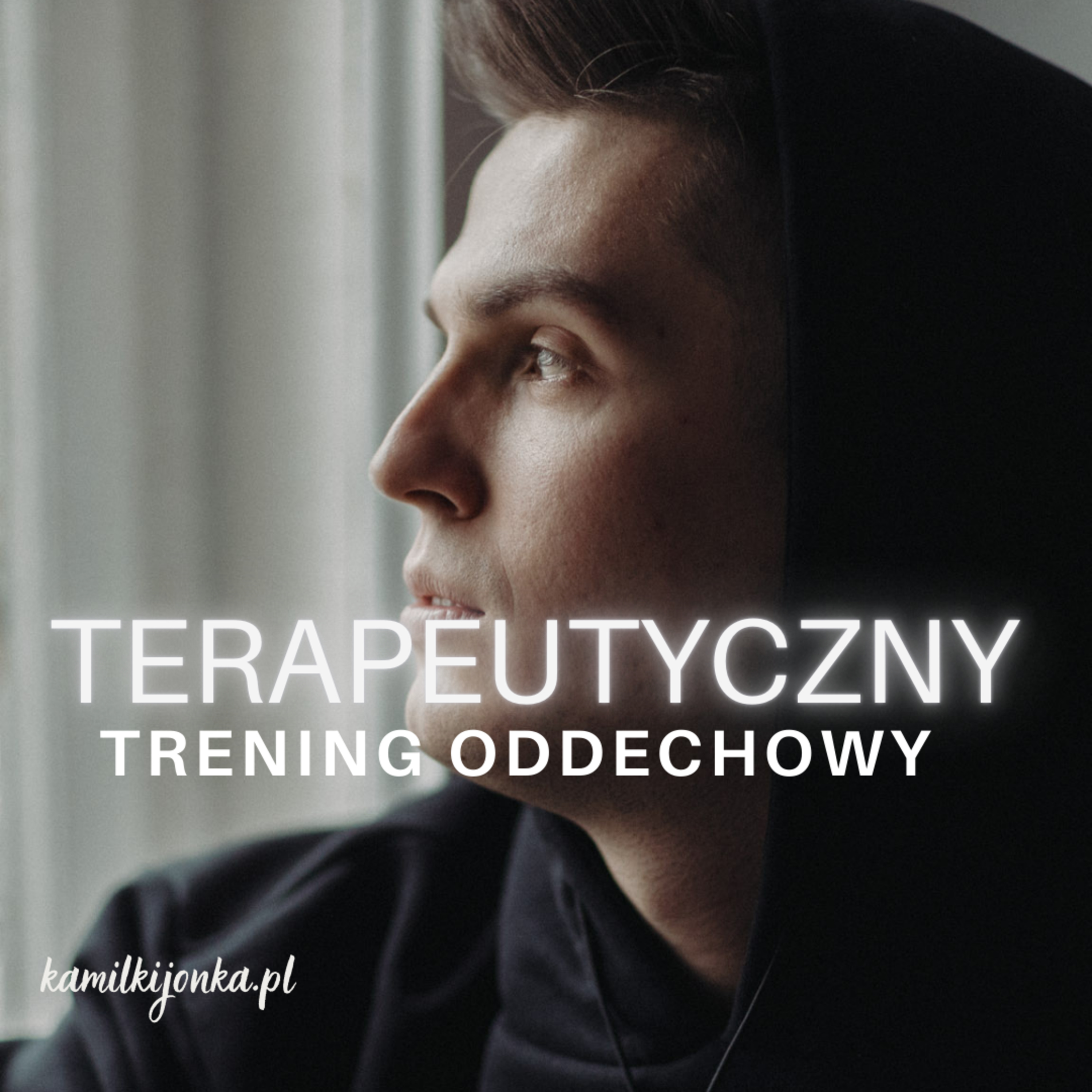 Kamil Kijonka | Oddech, który zmienia wszystko