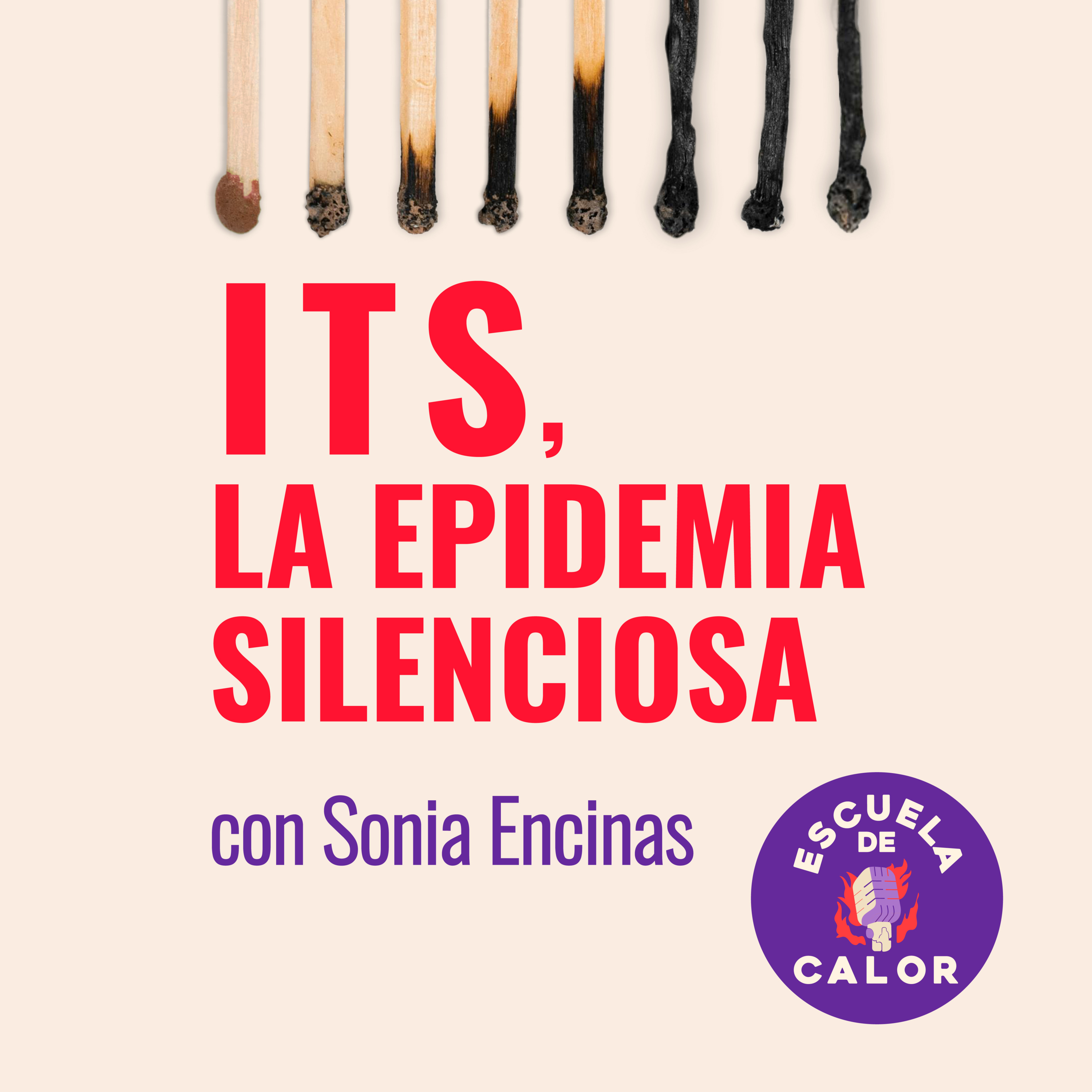 3x08 ITS, la epidemia silenciosa con Sonia Encinas | ESCUELA DE CALOR