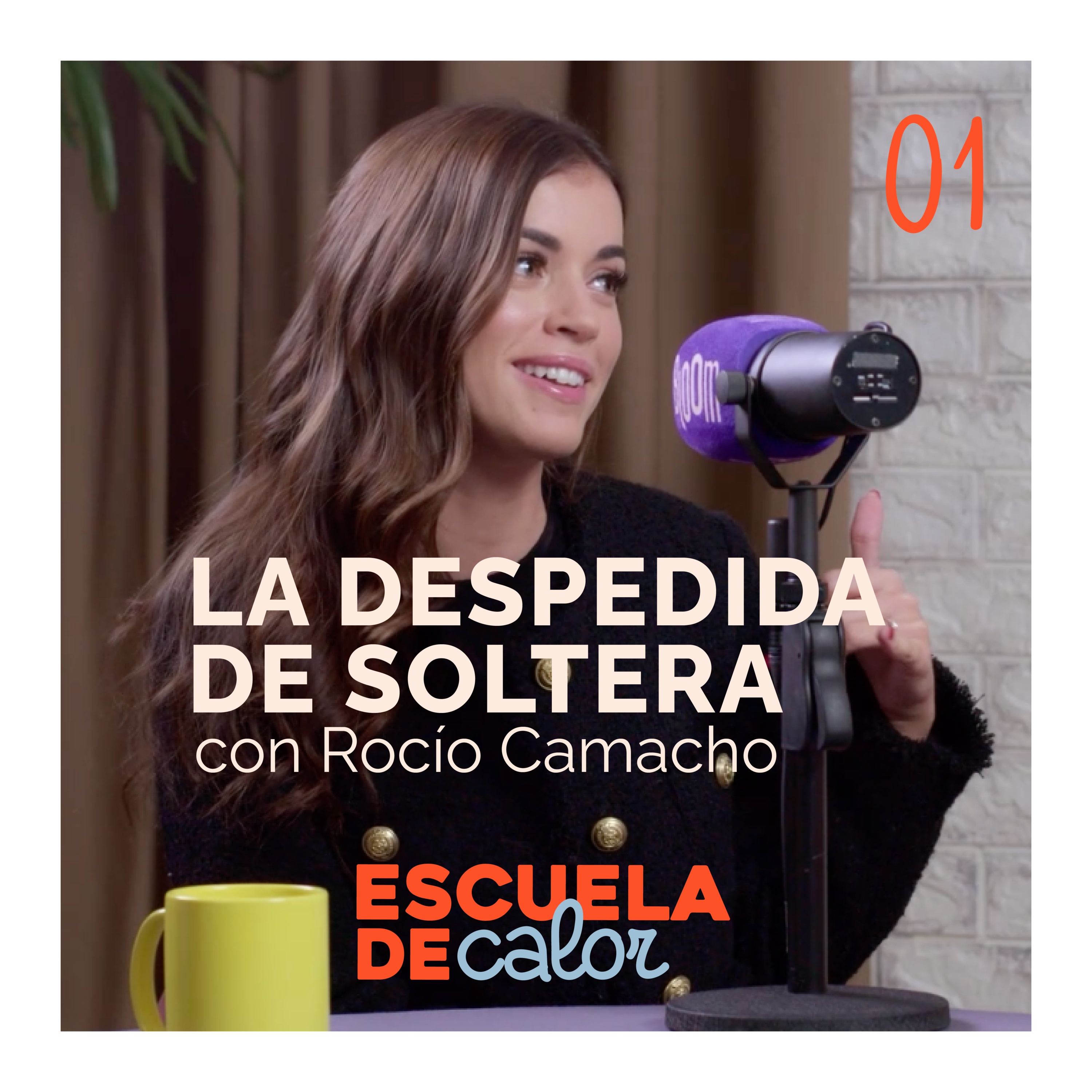 4x01 La despedida de soltera, con Rocío Camacho | ESCUELA DE CALOR
