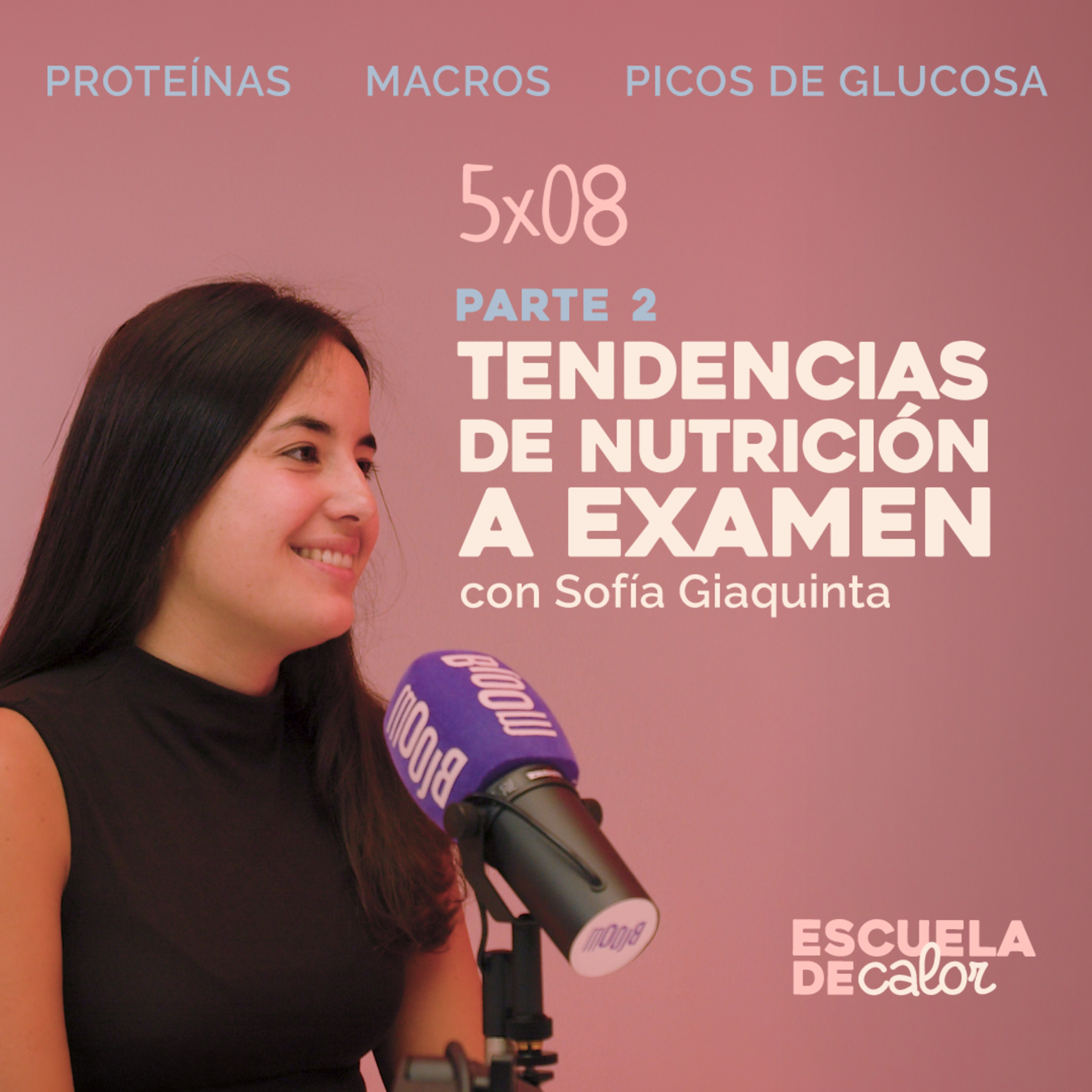 5X08 Tendencias de nutrición a examen (Parte 2)