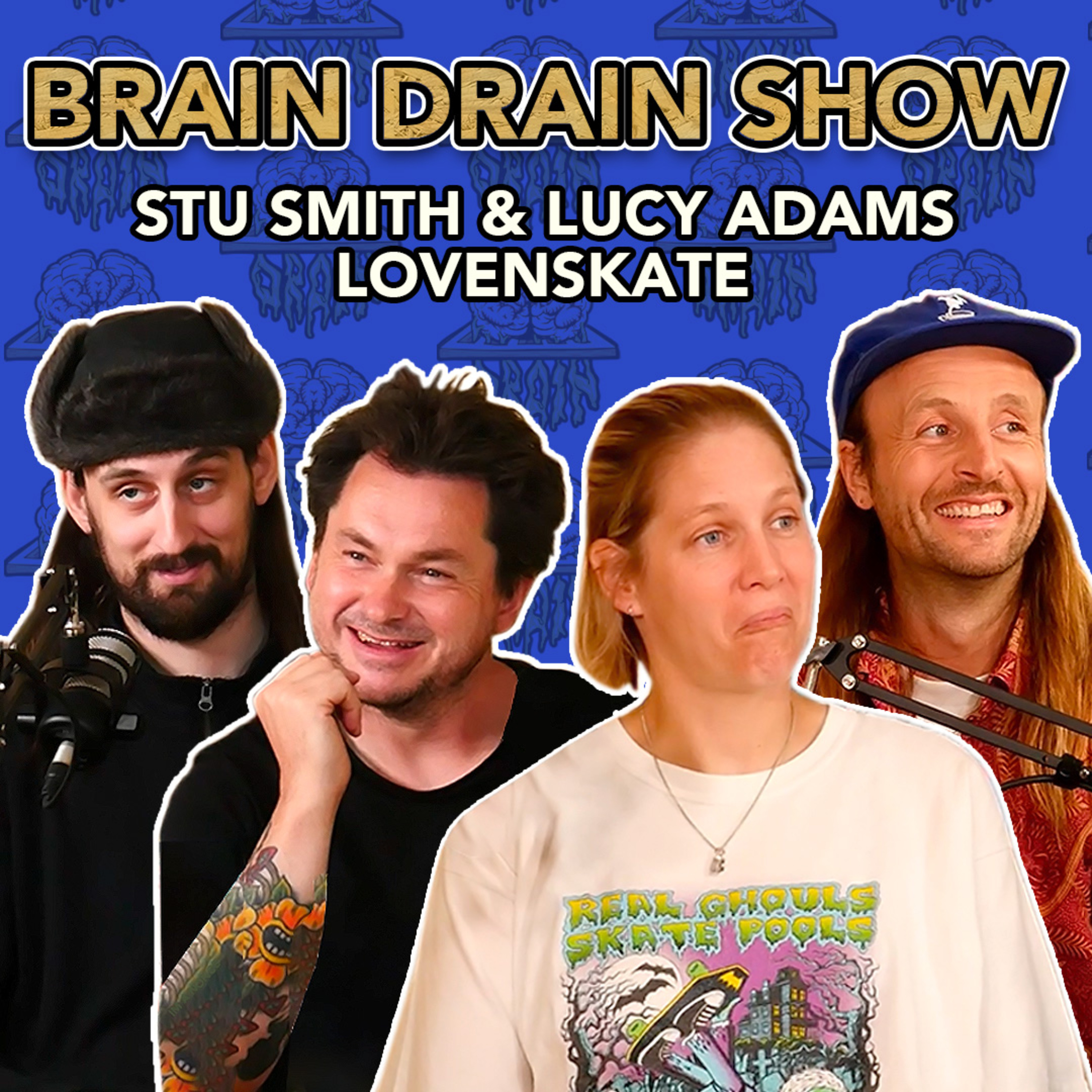 Stuart Smith & Lucy Adams - 21 Years of Lovenskate | Brain Drain Show #14 episode artwork