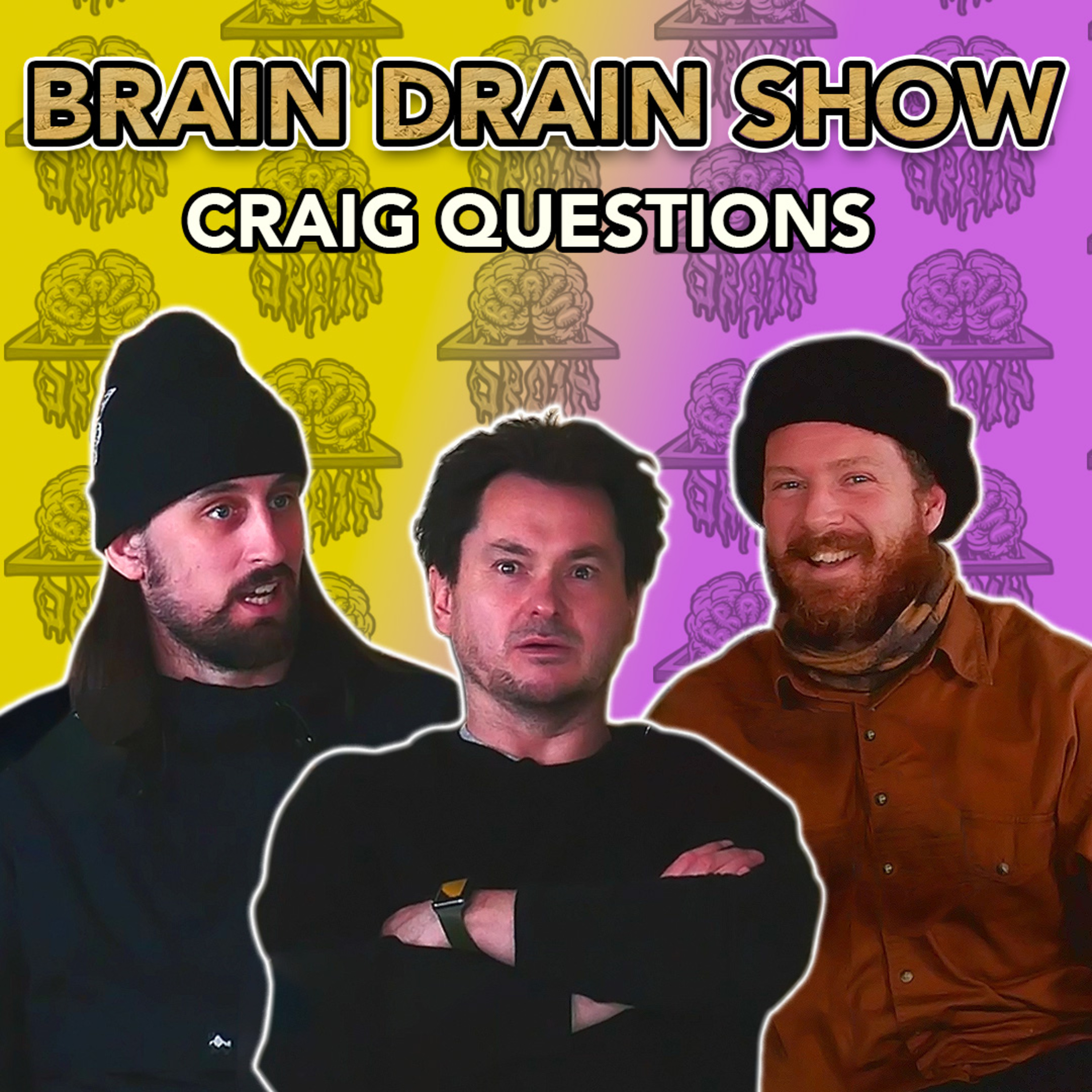 Craig "Questions" Scott - Supernatural experiences & crazy travel stories | Brain Drain Show #19 episode artwork