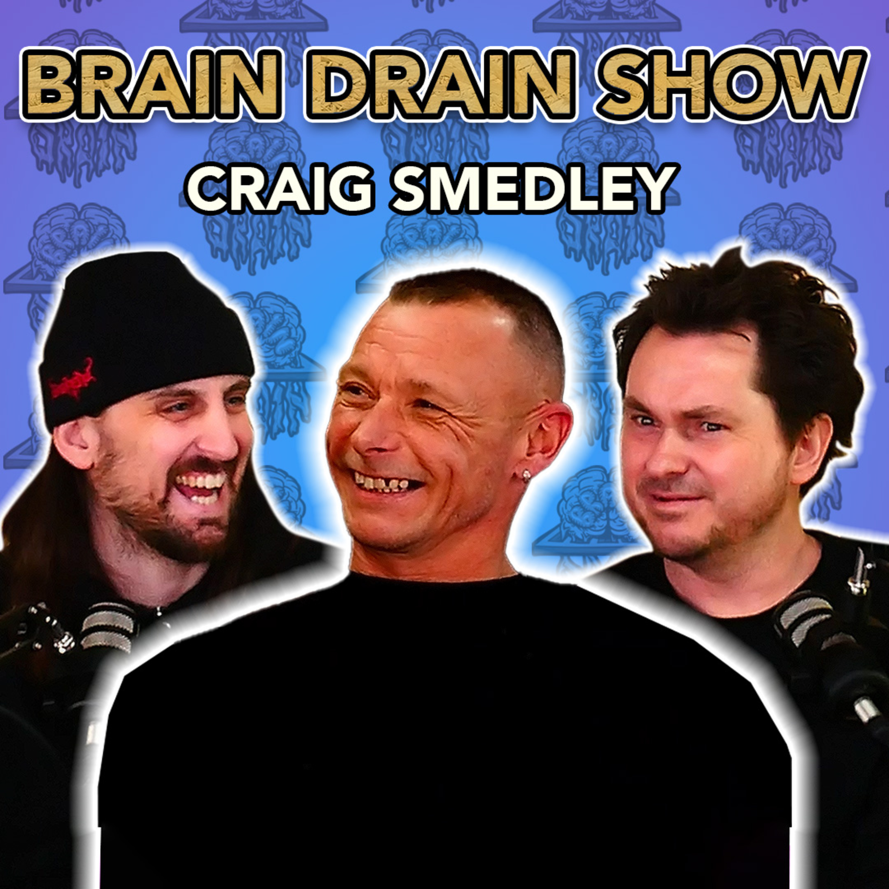 Craig Smedley - Danny Way Hype, Fights, Knockouts & Three Balls | Brain Drain Show #25 episode artwork
