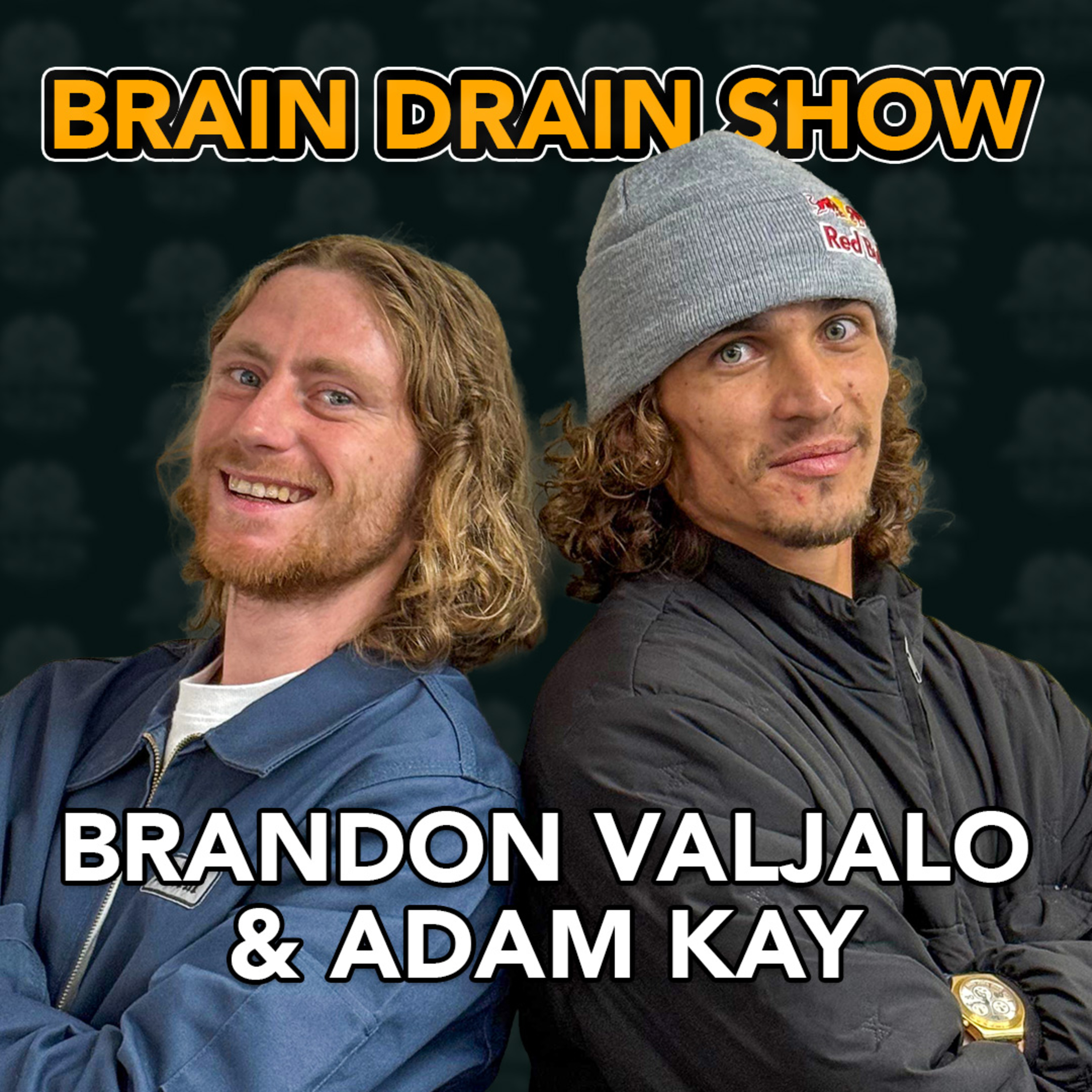 Brandon Valjalo & Adam Kay of Shortys Skateboards & Yenties | Brain Drain Show #62 episode artwork