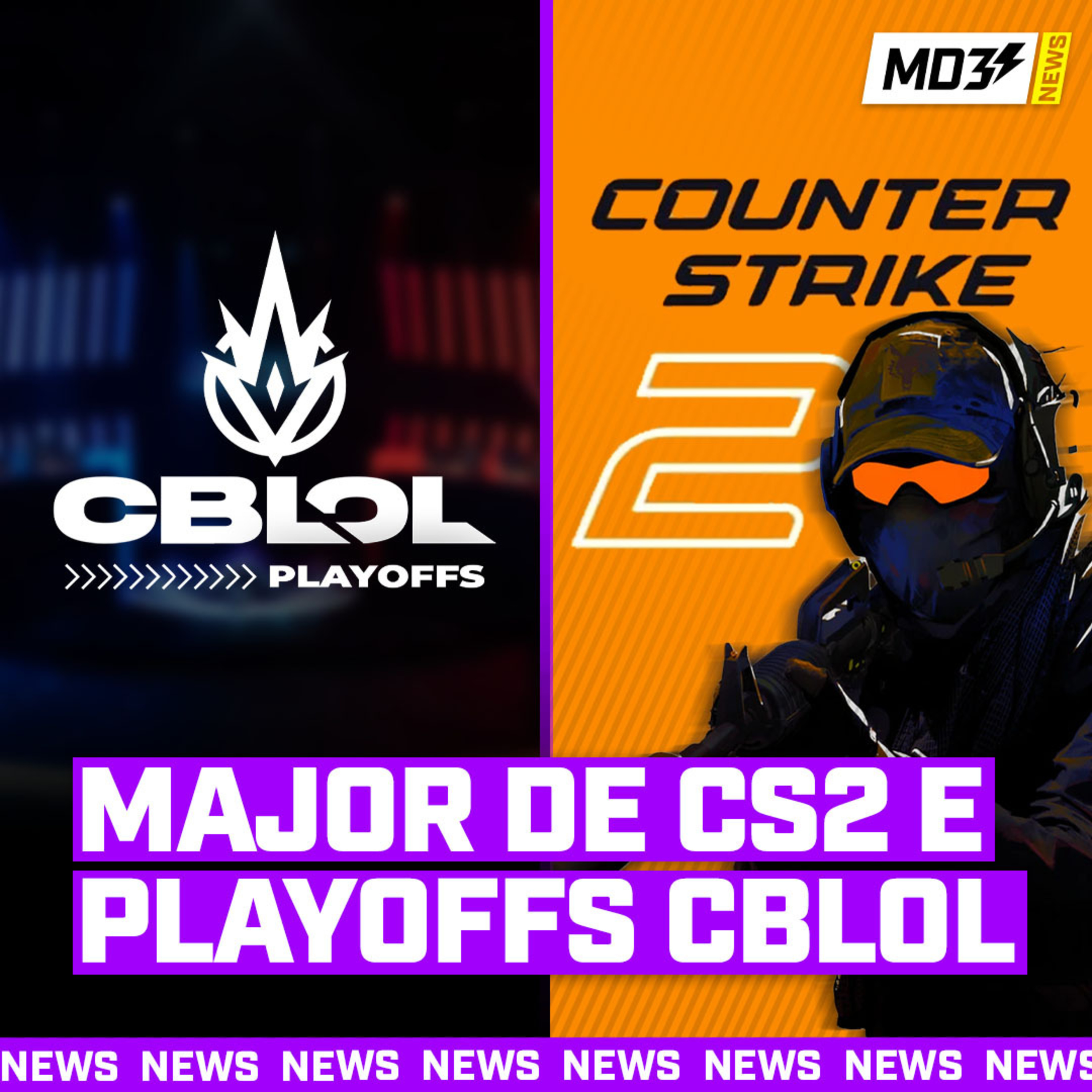 JÁ TEM CAMPEONATO de CS 2 e AS PLAYOFFS do CBLOL! - MD3 News #03 episode artwork