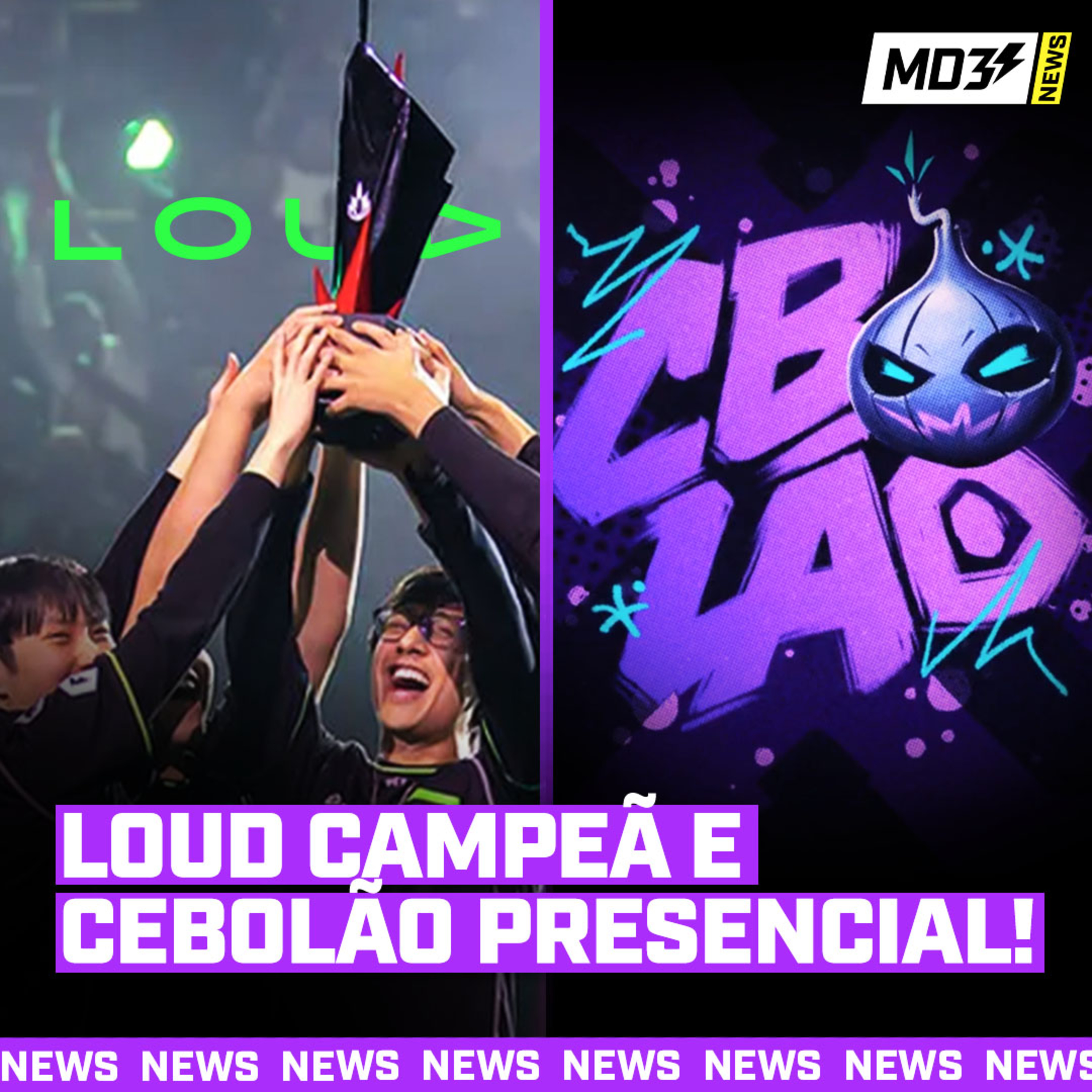 LOUD VENCEDORA do CBLOL e CEBOLÃO COM PÚBLICO! - MD3 News #05 episode artwork