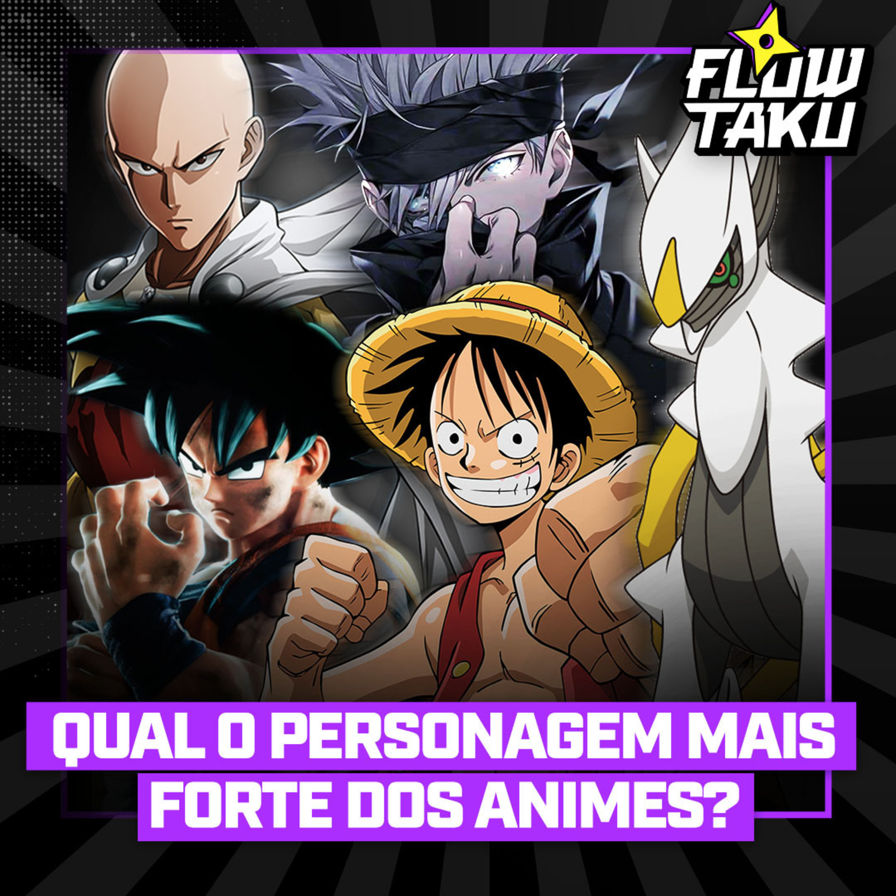 QUEM É o PERSONAGEM MAIS FORTE dos ANIMES? - FlowTaku #02 episode artwork
