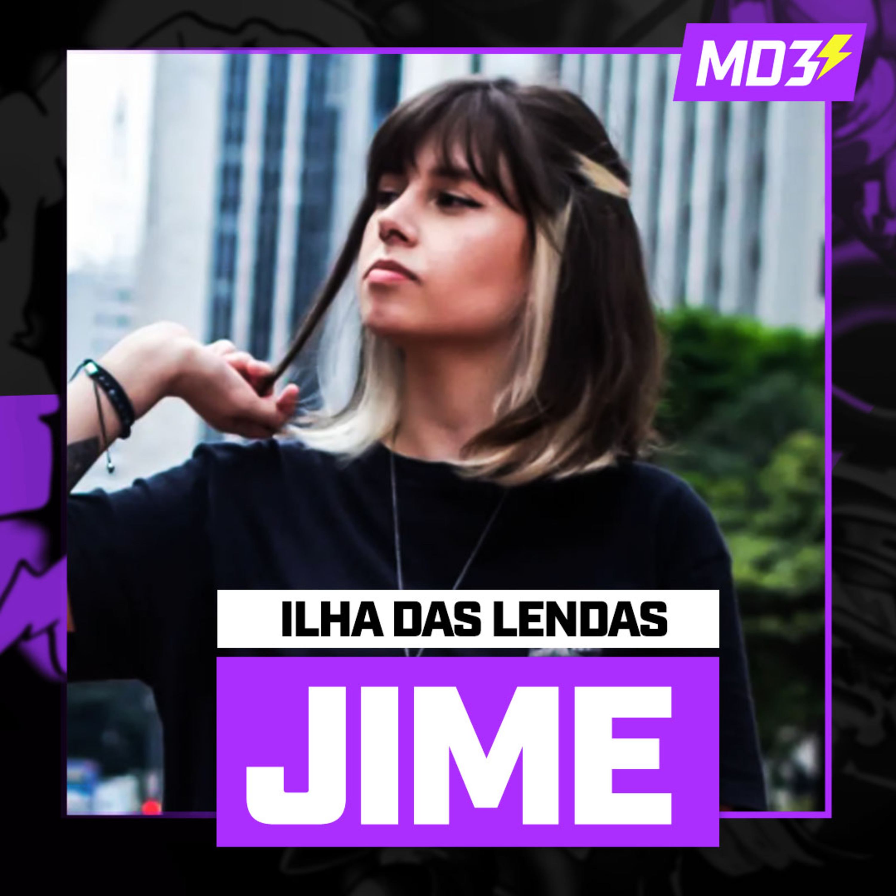 JIME, ex PRO-PLAYER, atual ILHA DAS LENDAS! - MD3 #81 episode artwork