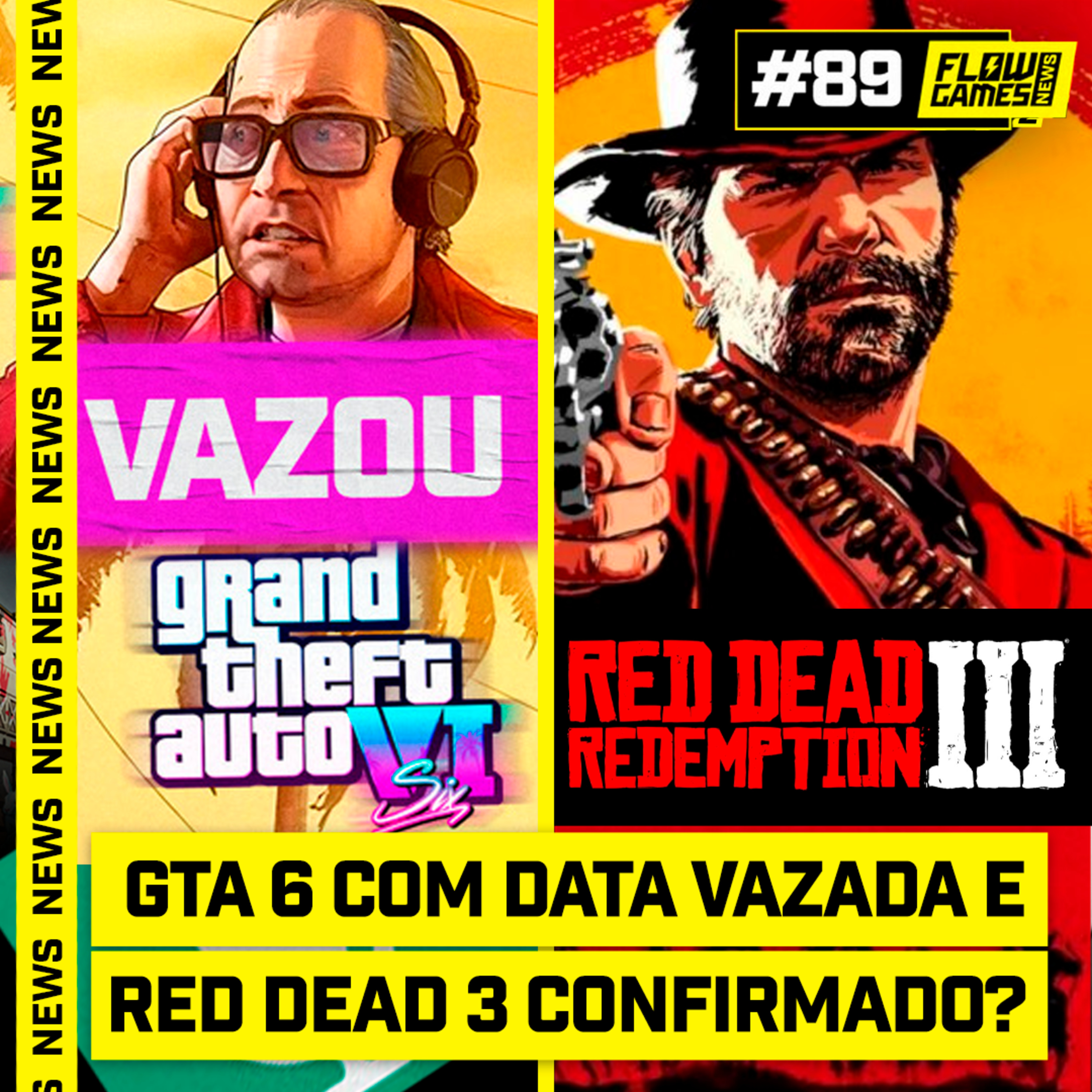 GTA 6 data VAZA em ÁUDIO do PRESIDENTE e RED DEAD REDEMPTION 3 em PRODUÇÃO - FGN #89 episode artwork