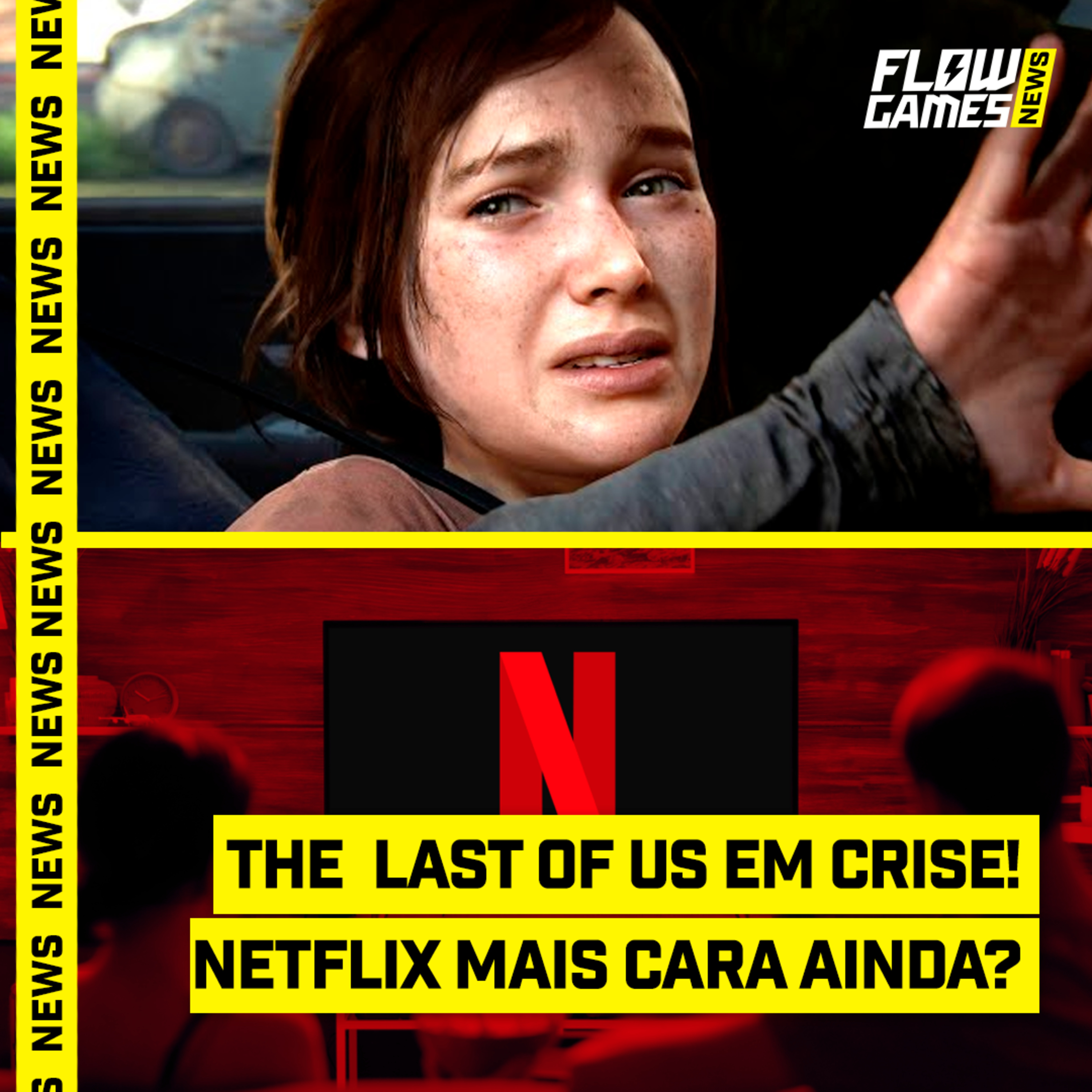 THE LAST OF US em CRISE e NETFLIX MAIS CARA AINDA? - #FGN 93 episode artwork