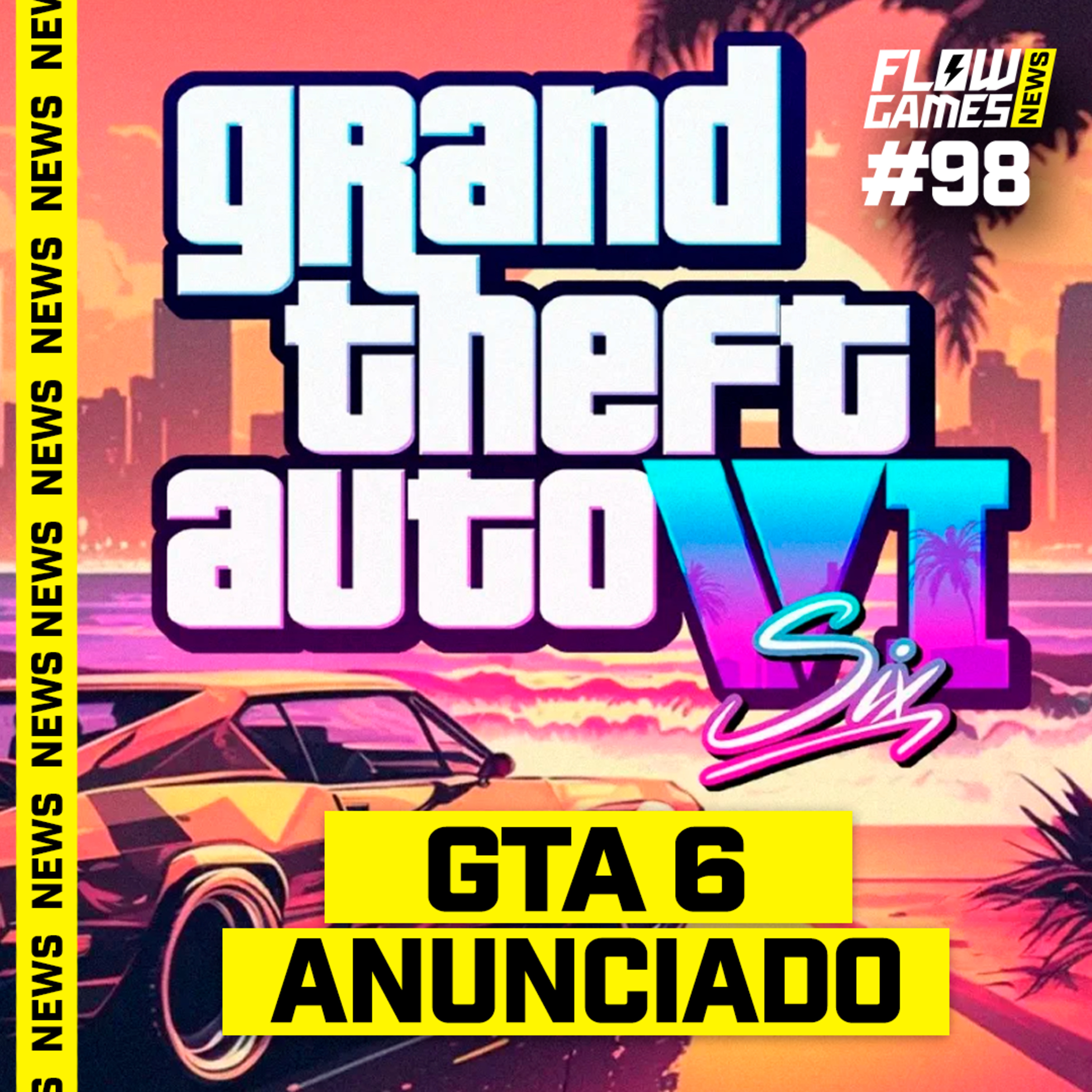 GTA 6 ANUNCIADO - FGN #98 episode artwork