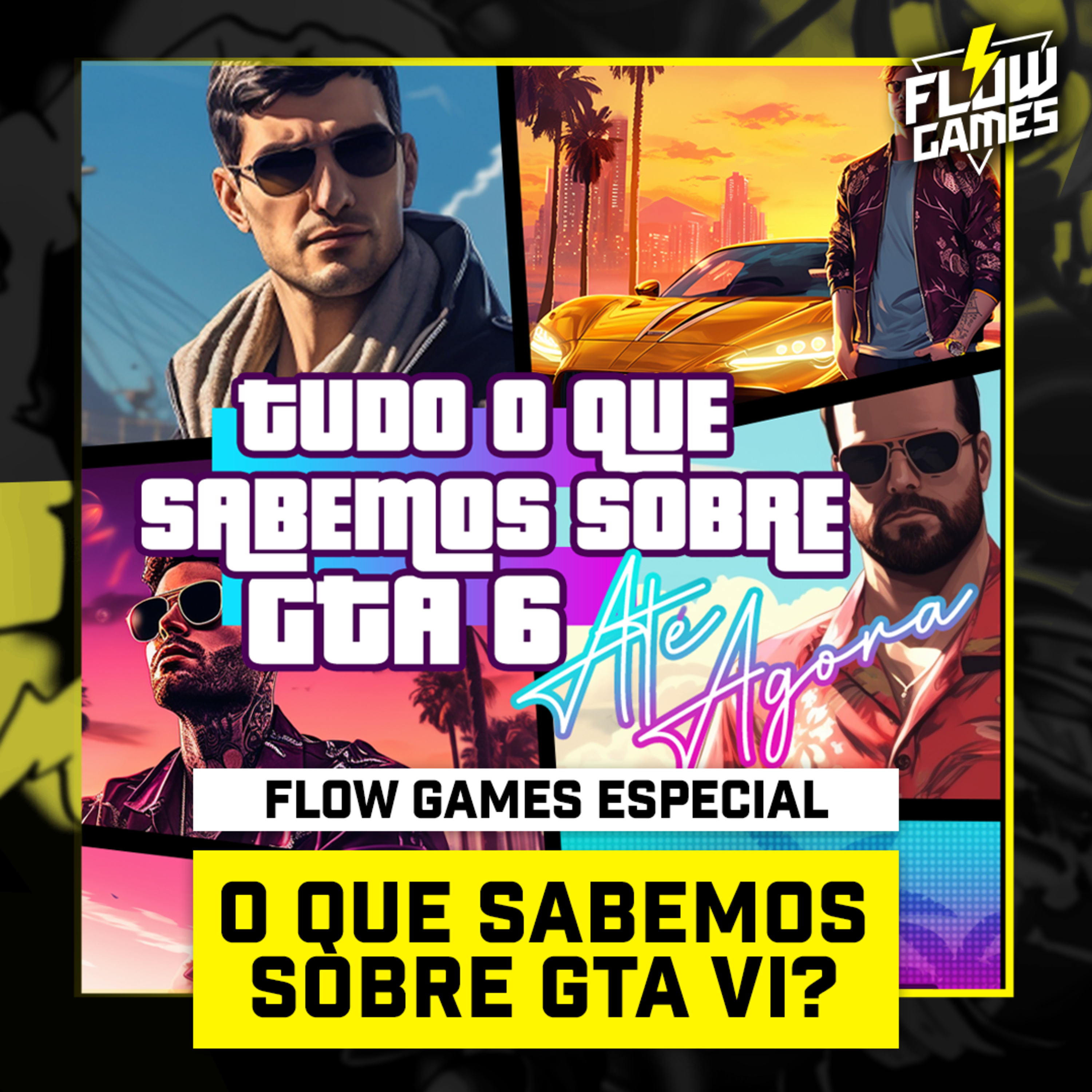 GTA 6, TUDO O QUE SABEMOS ATÉ AGORA! - Flow Games #93 episode artwork