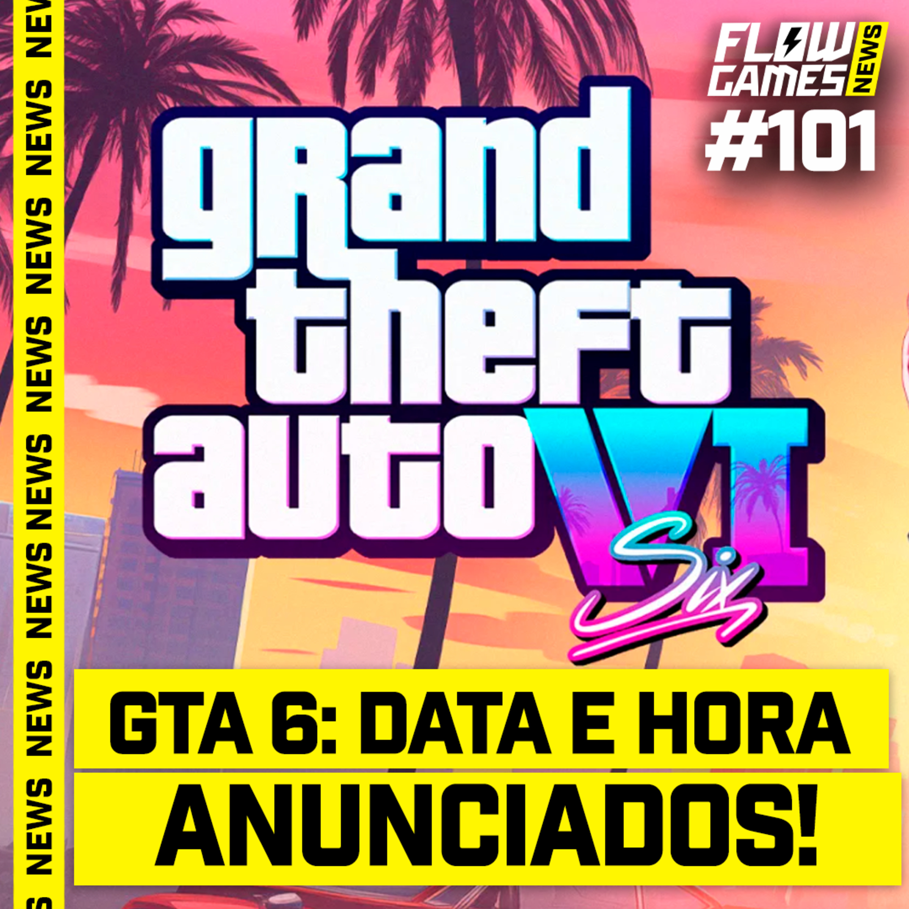 GTA 6 DATA E HORA DO TRAILER OFICIALMENTE ANUNCIADOS PELA ROCKSTAR - FGN #101 episode artwork