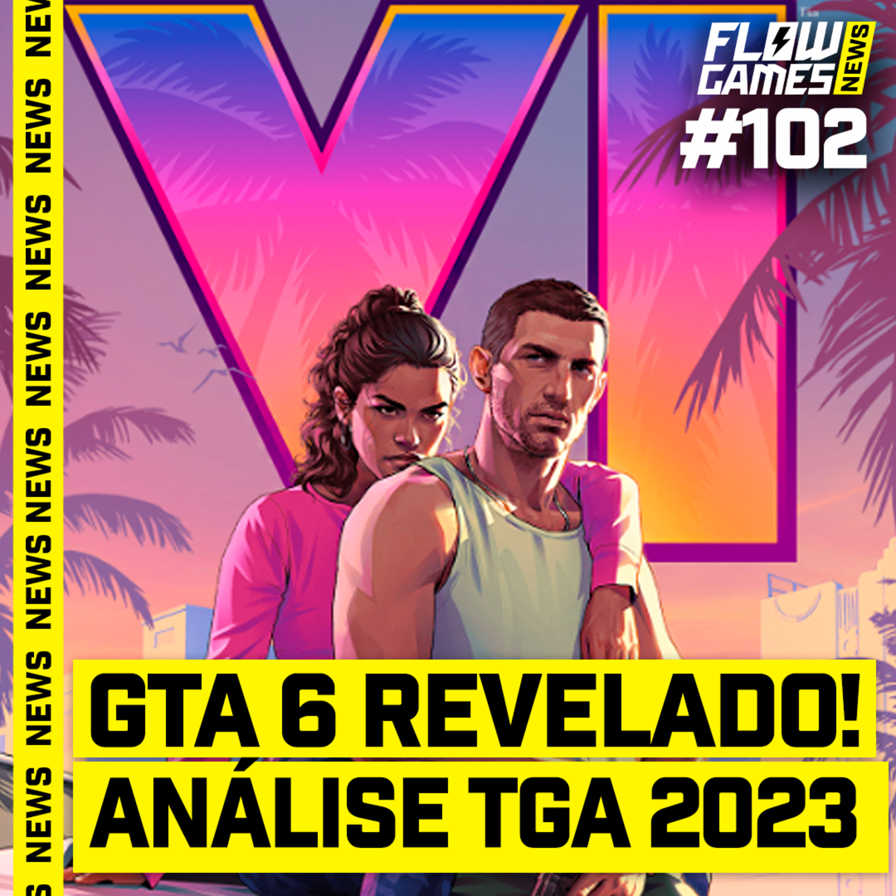 GTA 6 REVELADO e os VENCEDORES do THE GAME AWARDS 2023 - FGN #102 episode artwork