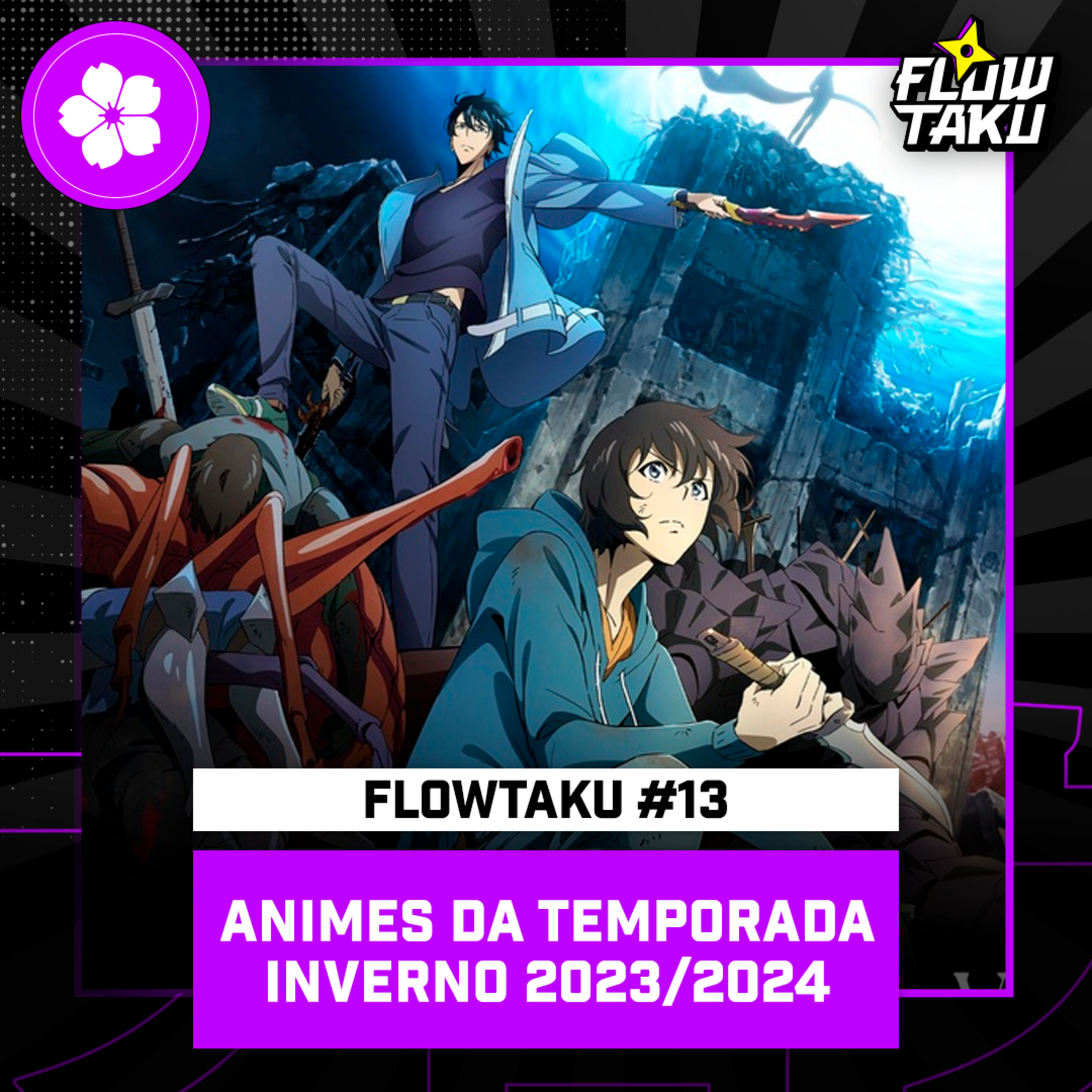 SOLO LEVELING, UNDEAD UNLUCK e os novos ANIMES DA TEMPORADA — #Flowtaku #13 episode artwork