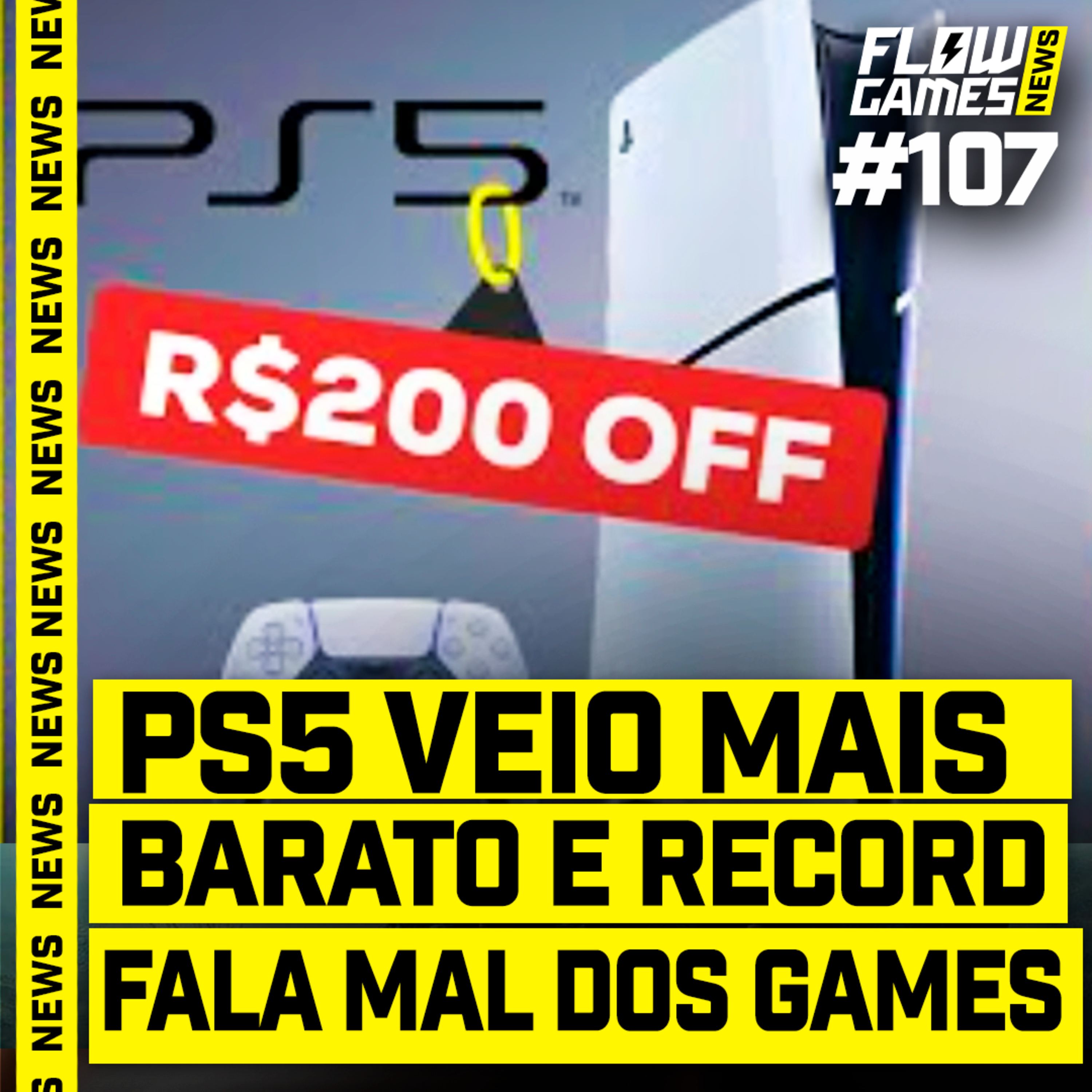 PLAYSTATION 5 MAIS BARATO E RECORD FALANDO MAL DE GAMES - #FGN #107 episode artwork