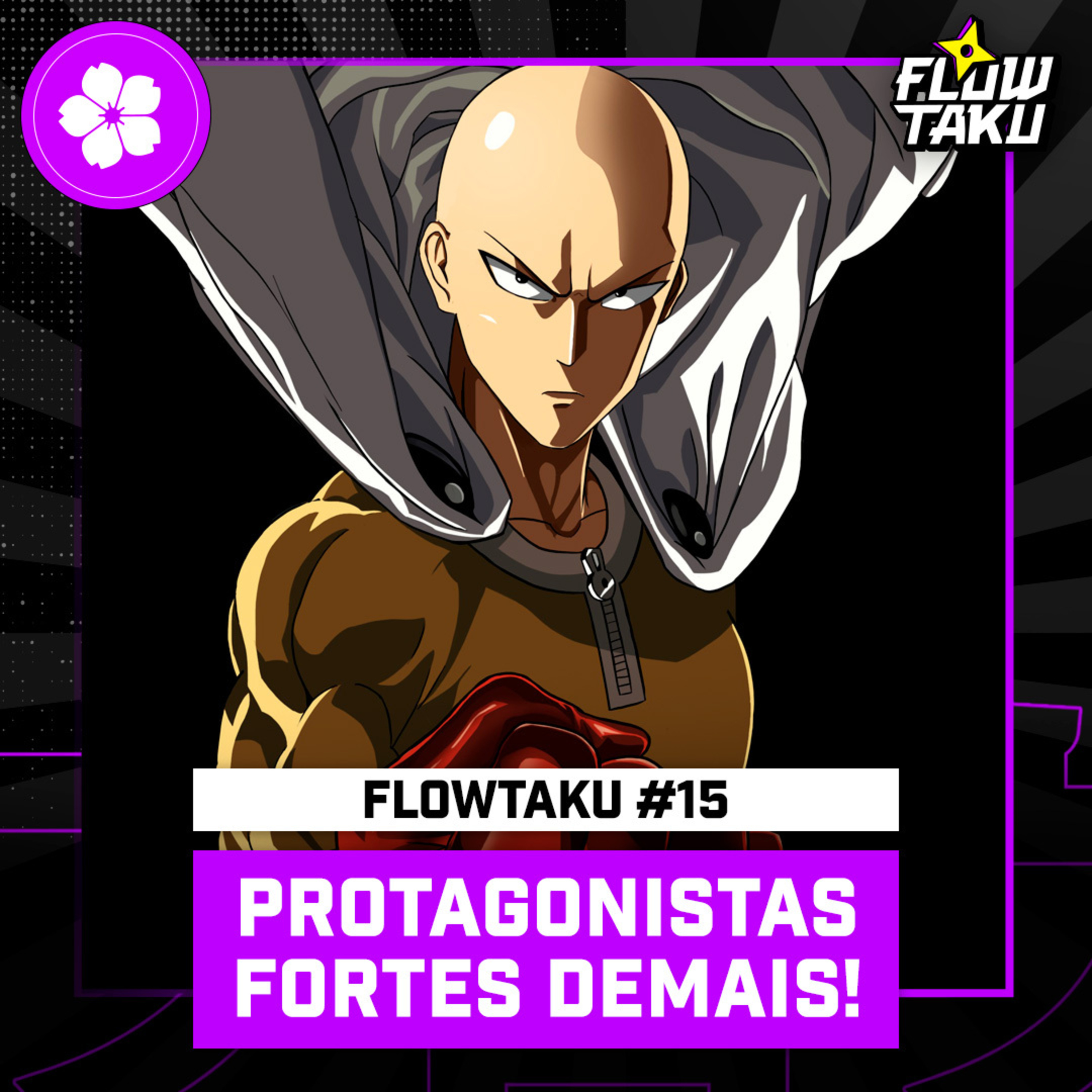 Os PROTAGONISTAS MAIS FORTES do mundo dos ANIMES — #Flowtaku #15 episode artwork