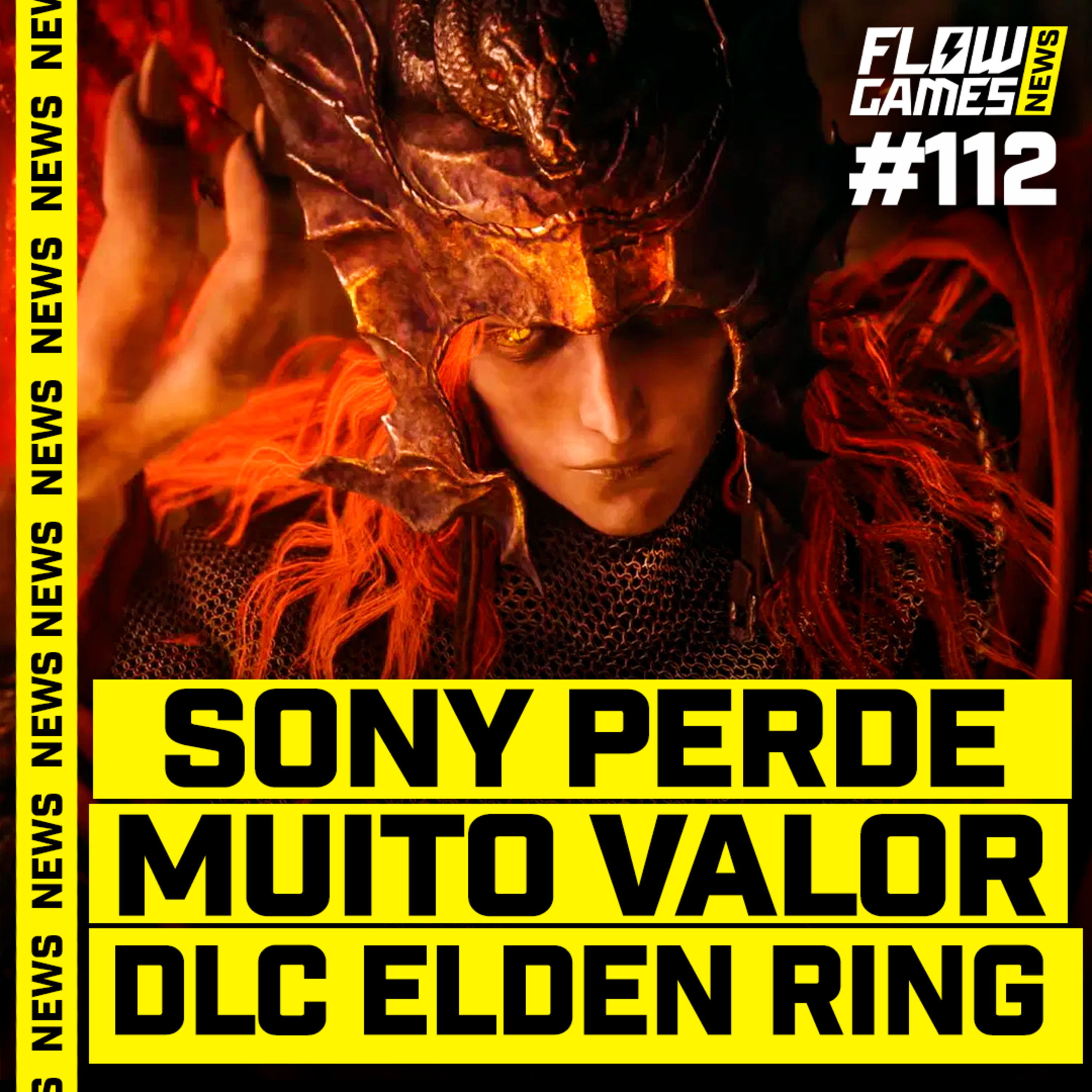 ELDEN RING ESTÁ DE VOLTA e PLAYSTATION PERDE 10 BILHÕES DE VALOR - #FGN #112 episode artwork
