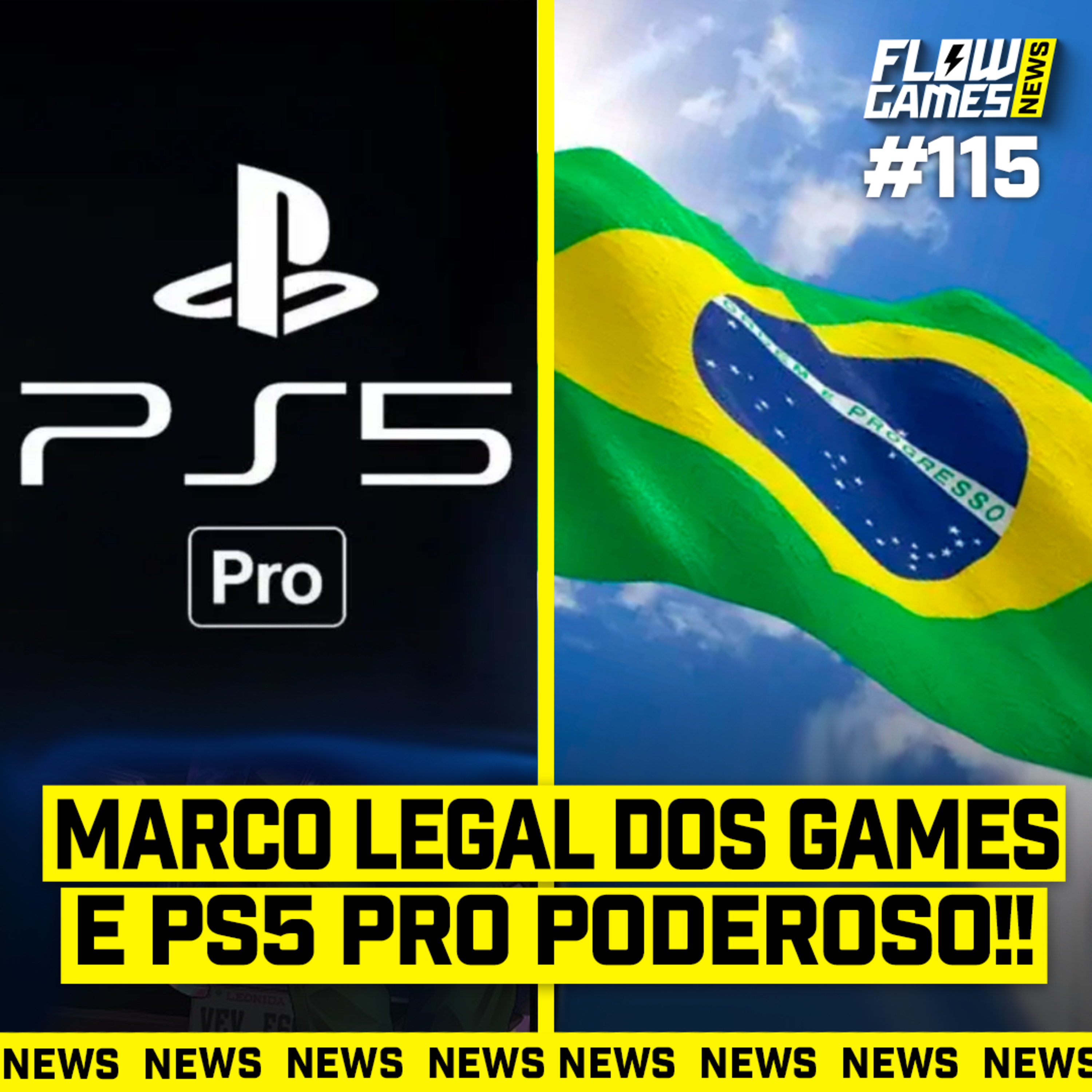 Marco Legal dos GAMES APROVADO e PLAYSTATION 5 PRO PODEROSO - FGN #115 episode artwork