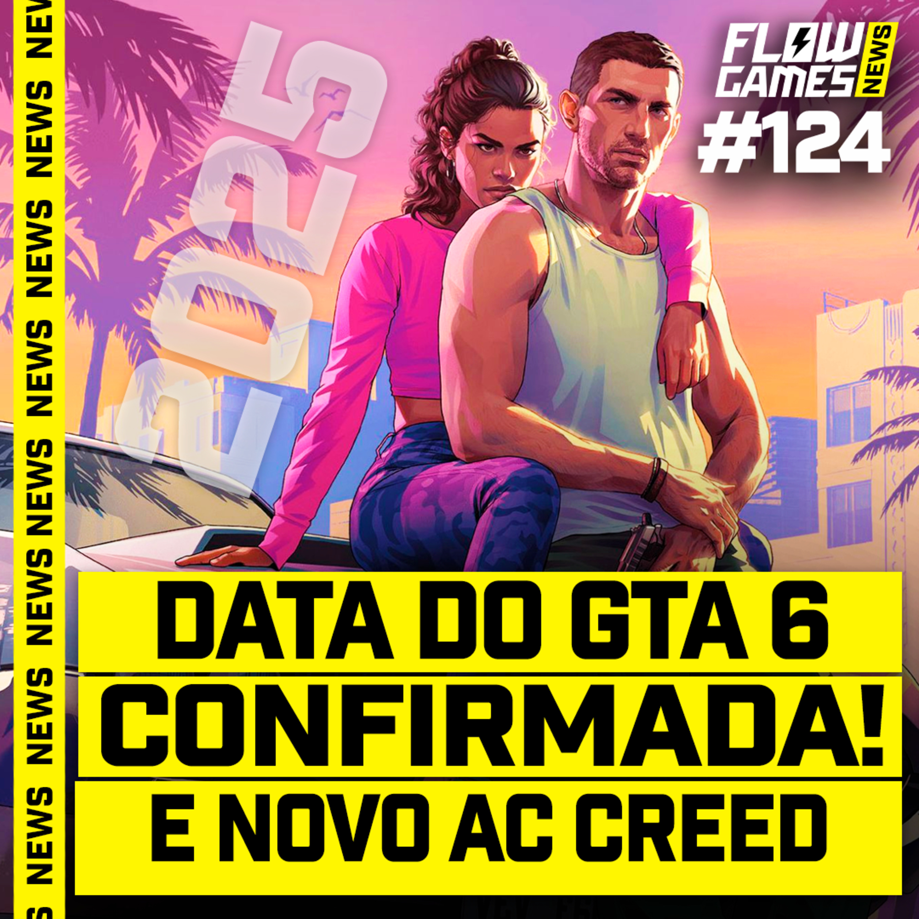 DATA DE GTA 6 CONFIRMADA - #FGN #124 episode artwork