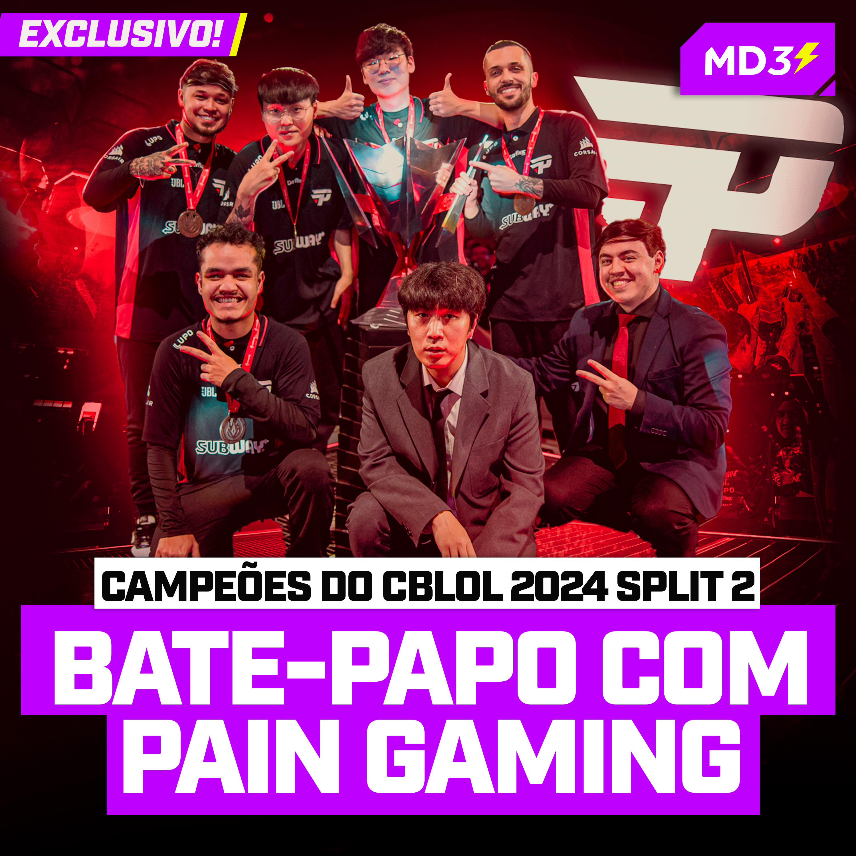 EXCLUSIVO, BATE-PAPO com a PAIN GAMING, os CAMPEÕES DO CBLOL 2024 Split 2 — #MD3 #179 episode artwork