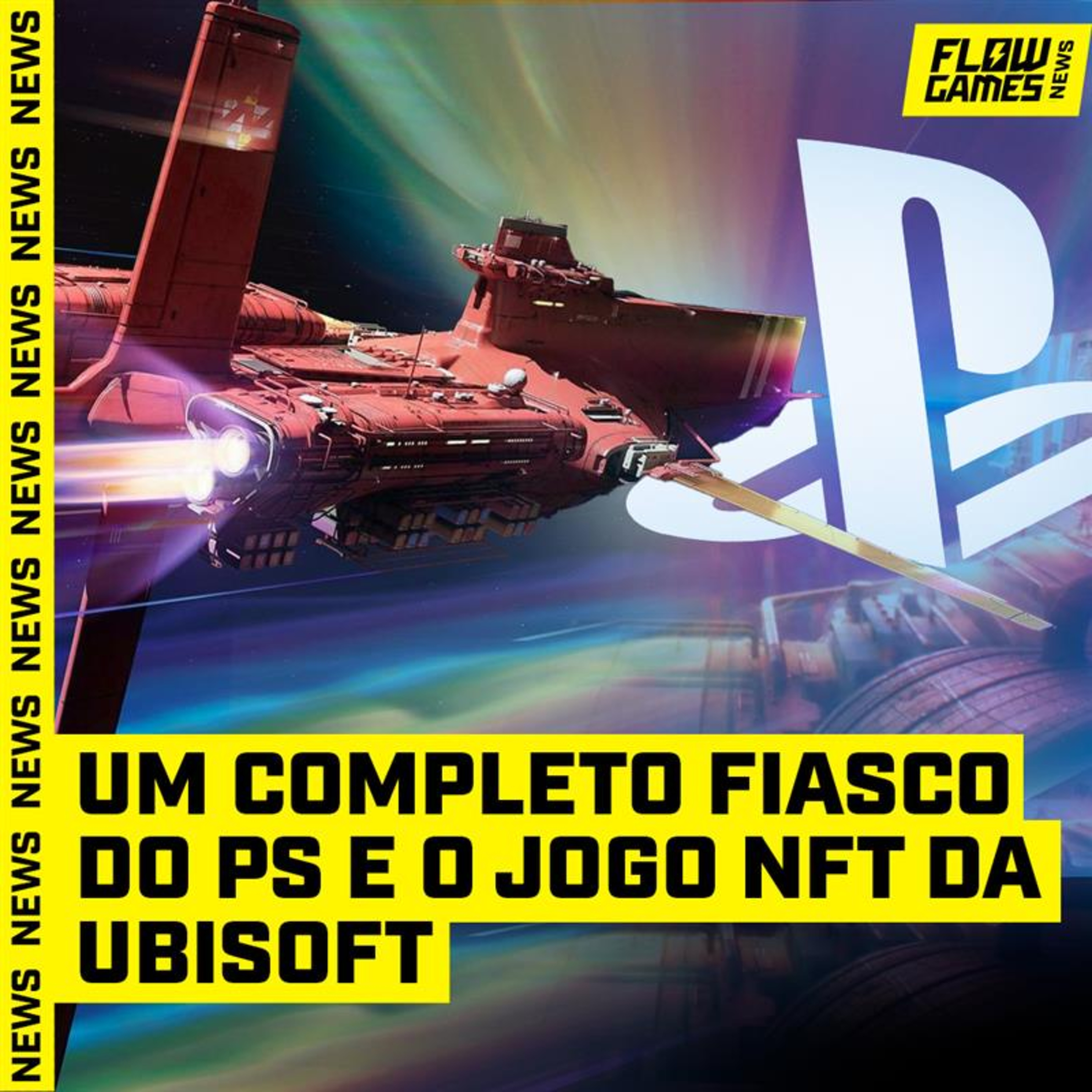 Um COMPLETO FIASCO do PLAYSTATION e o jogo NFT da UBISOFT - #FGN #151 episode artwork
